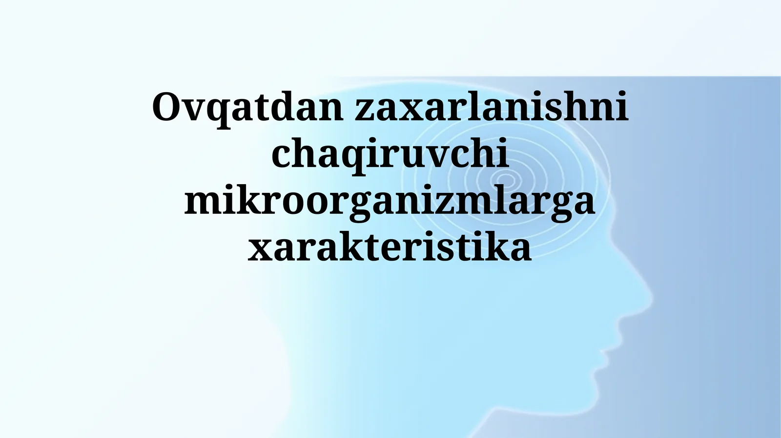 Ovqatdan zaxarlanishni chaqiruvchimikroorganizmlargaxarakteristika