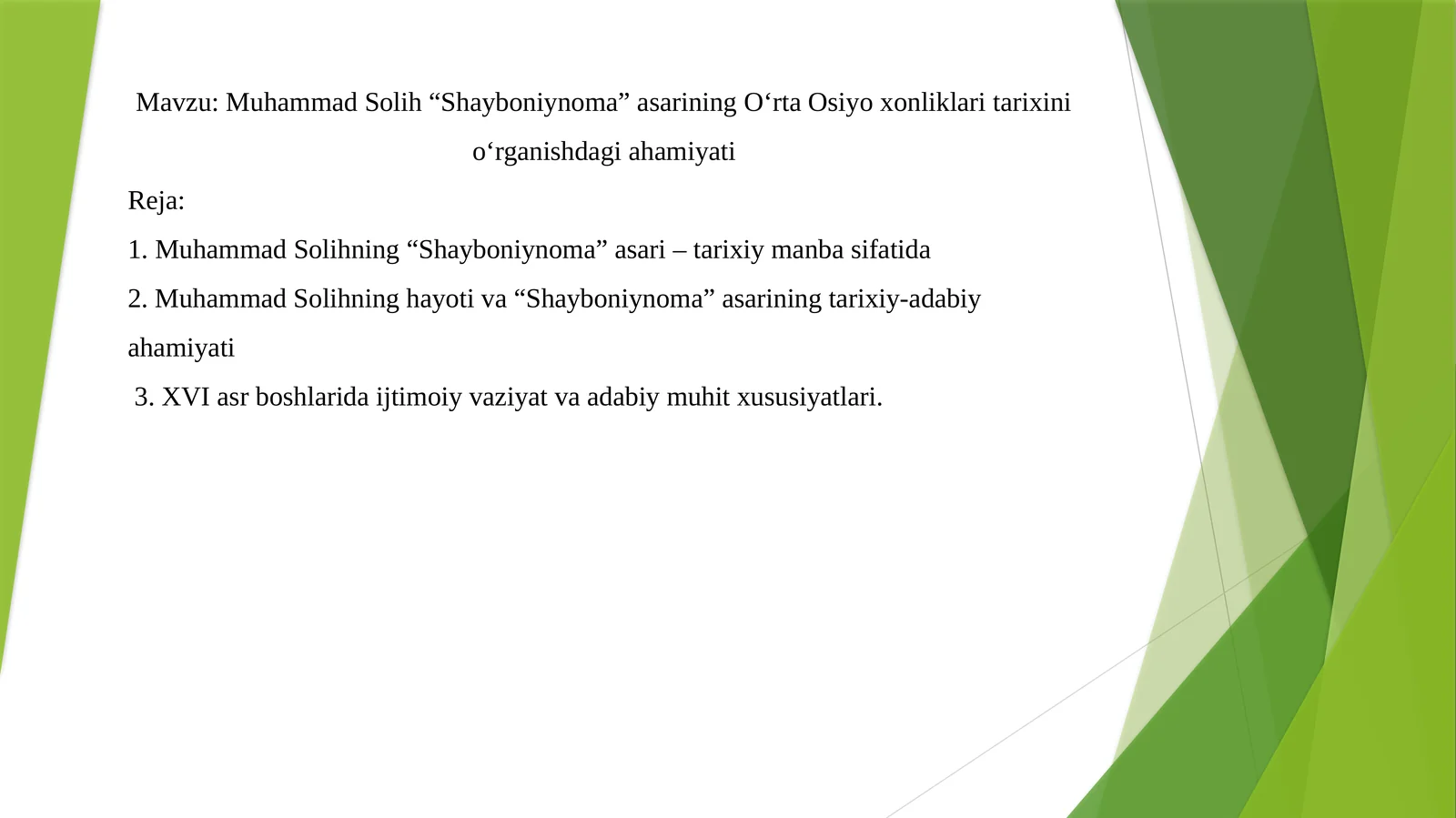 Muhammad Solih “Shayboniynoma” asarining O‘rta Osiyo xonliklari tarixini o‘rganishdagi ahamiyati