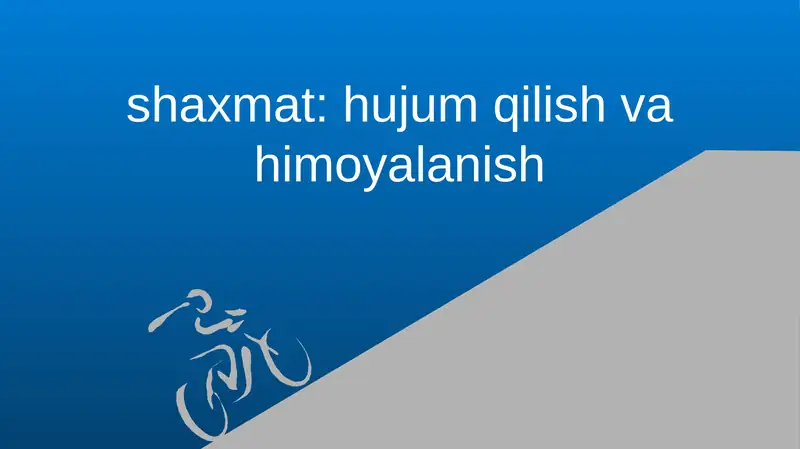 Shaxmat: hujum qilish va himoyalanish