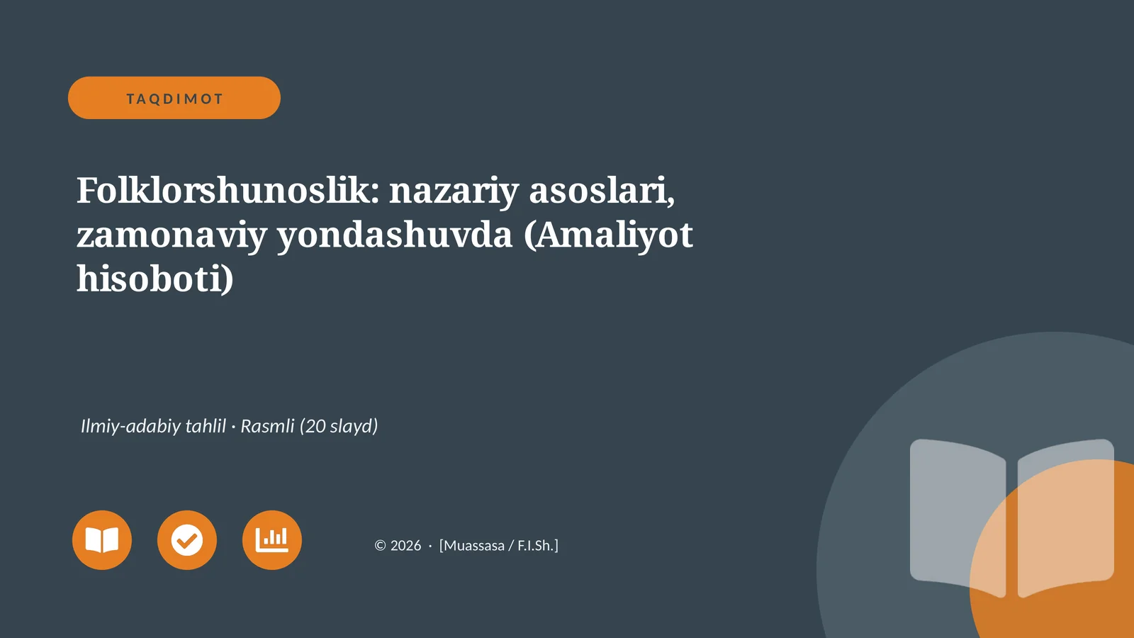 Folklorshunoslik: nazariy asoslari, zamonaviy yondashuvda (Amaliyot hisoboti)