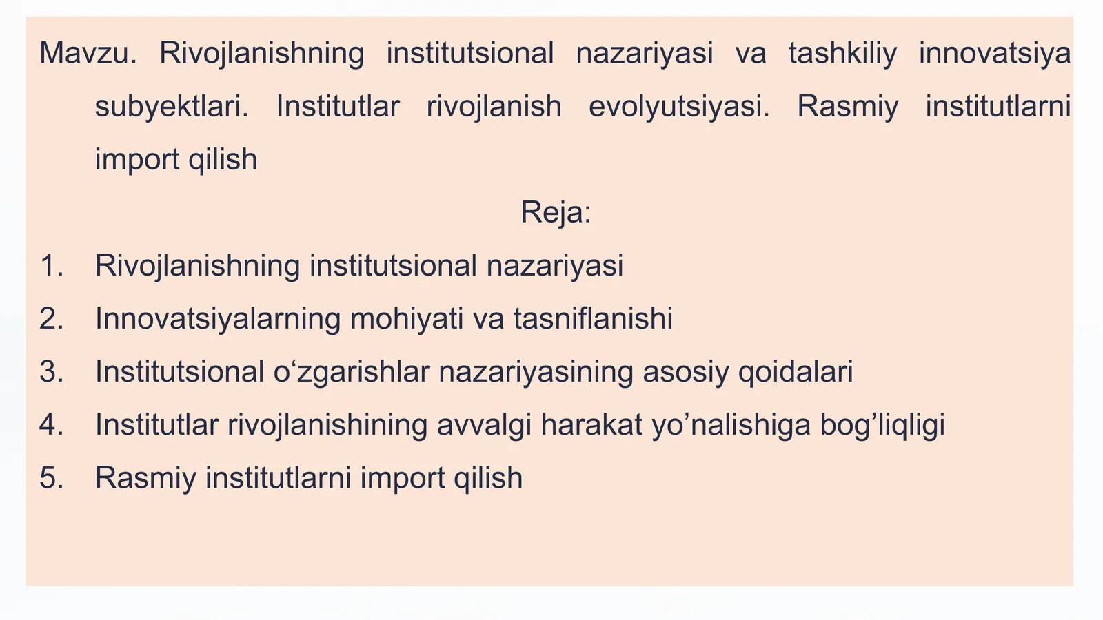 Rivojlanishning institutsional nazariyasi va tashkili innovatsiya subyektlari. Institutlar rivojlanishi evolyutsiyasi. Rasmiy institutlarni import qilish