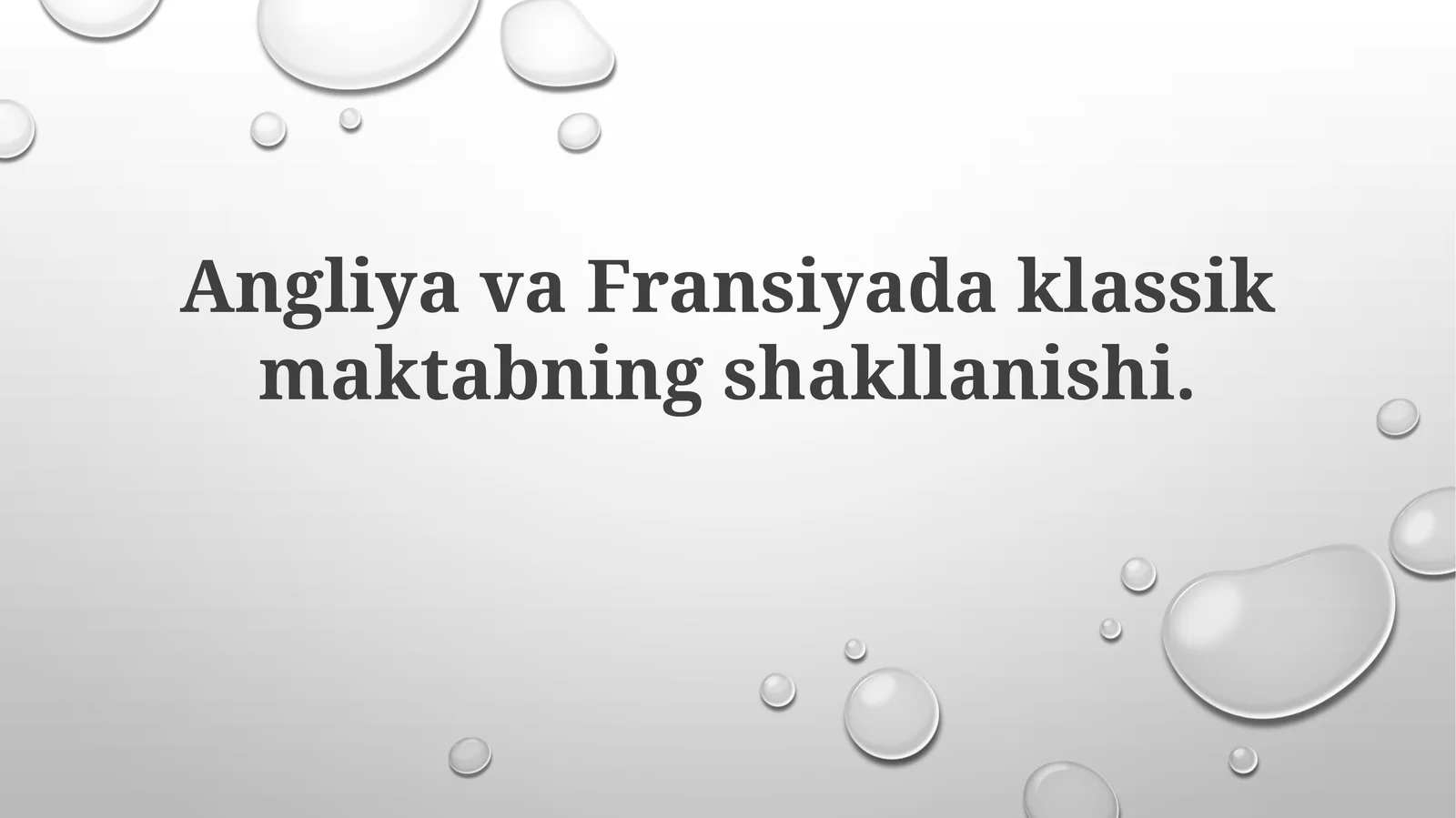 Angliya va Fransiya klassik maktabning shakllanishi