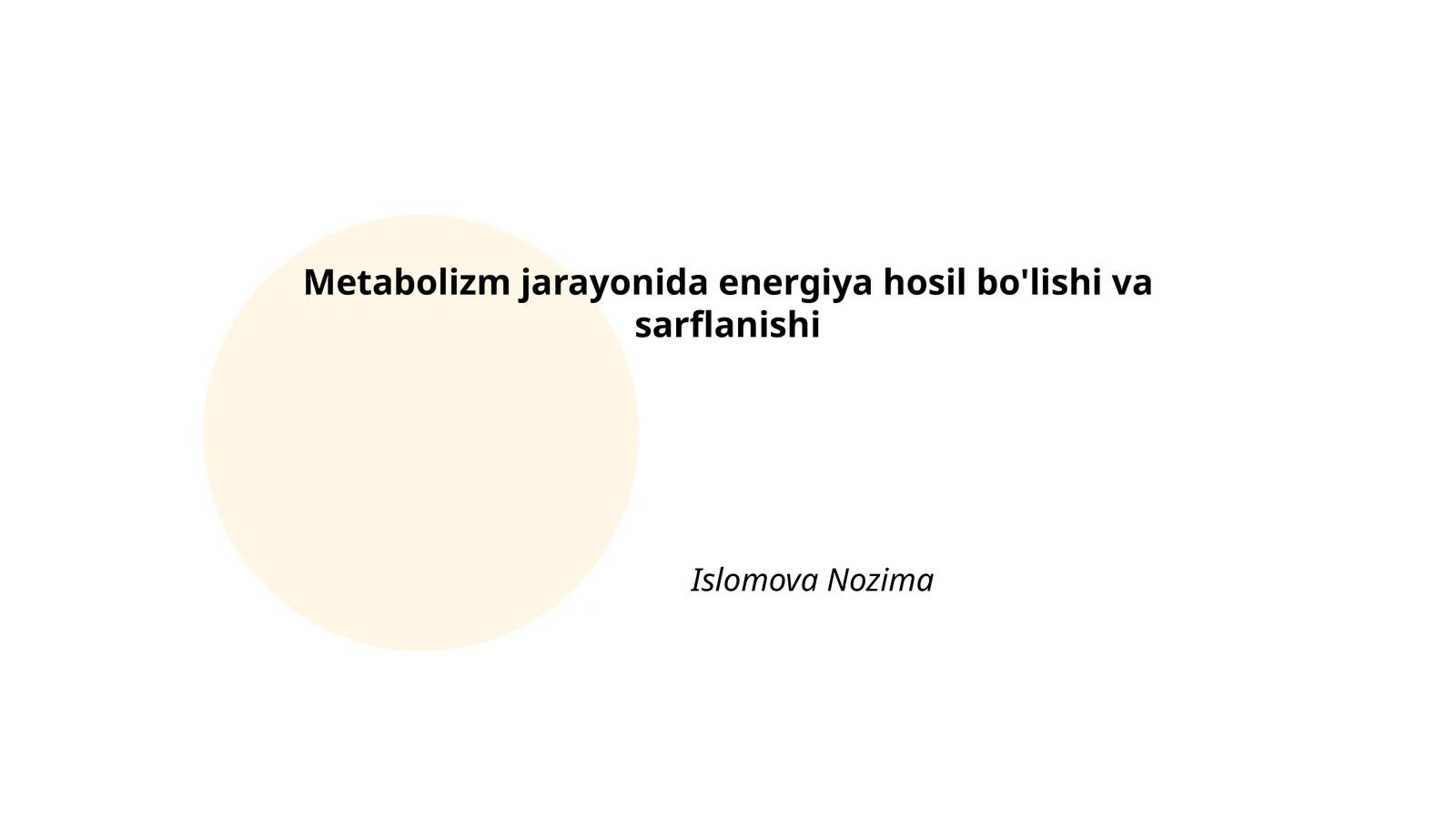 Metabolizm jarayonida energiya hosil bo'lishi va sarflanishi