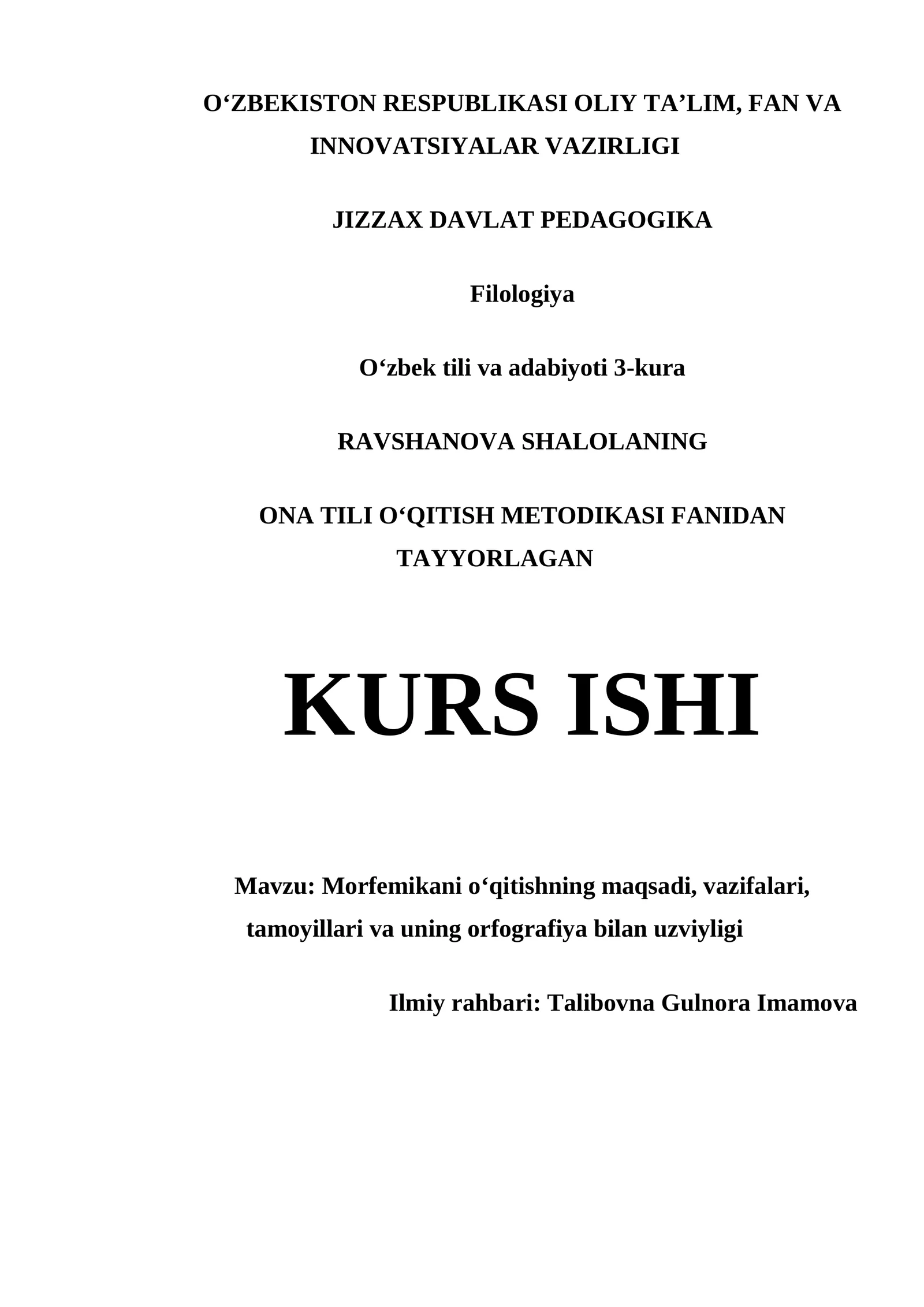 MORFEMIKANI OʻQITISHNING MAQSADI, VAZIFALARI, TAMOYILLARI VA UNING ORFOGRAFIYA BILAN UZVIYLI