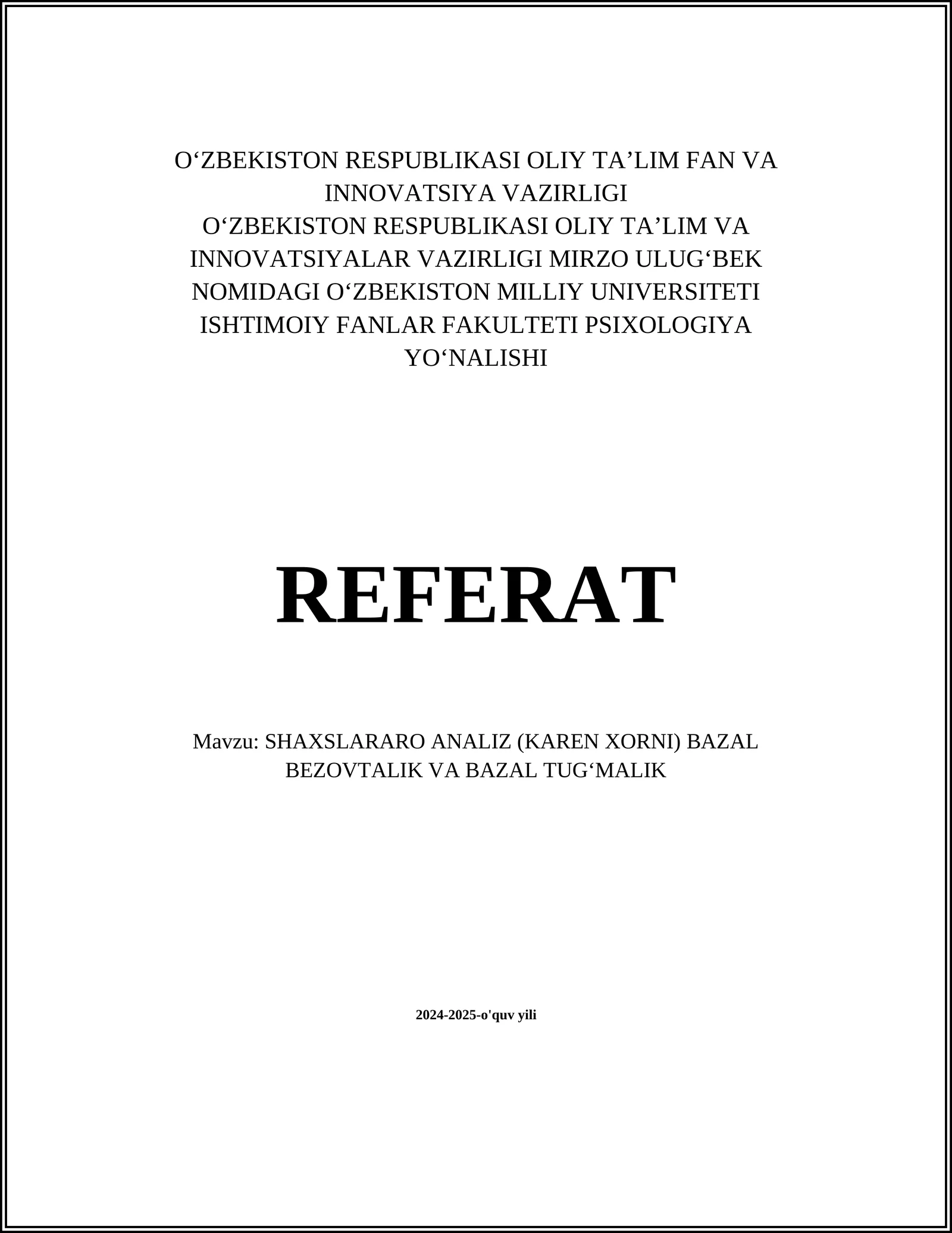 SHAXSLARARO ANALIZ (KAREN XORNI) BAZAL BEZOVTALIK VA BAZAL TUGʻMALIK
