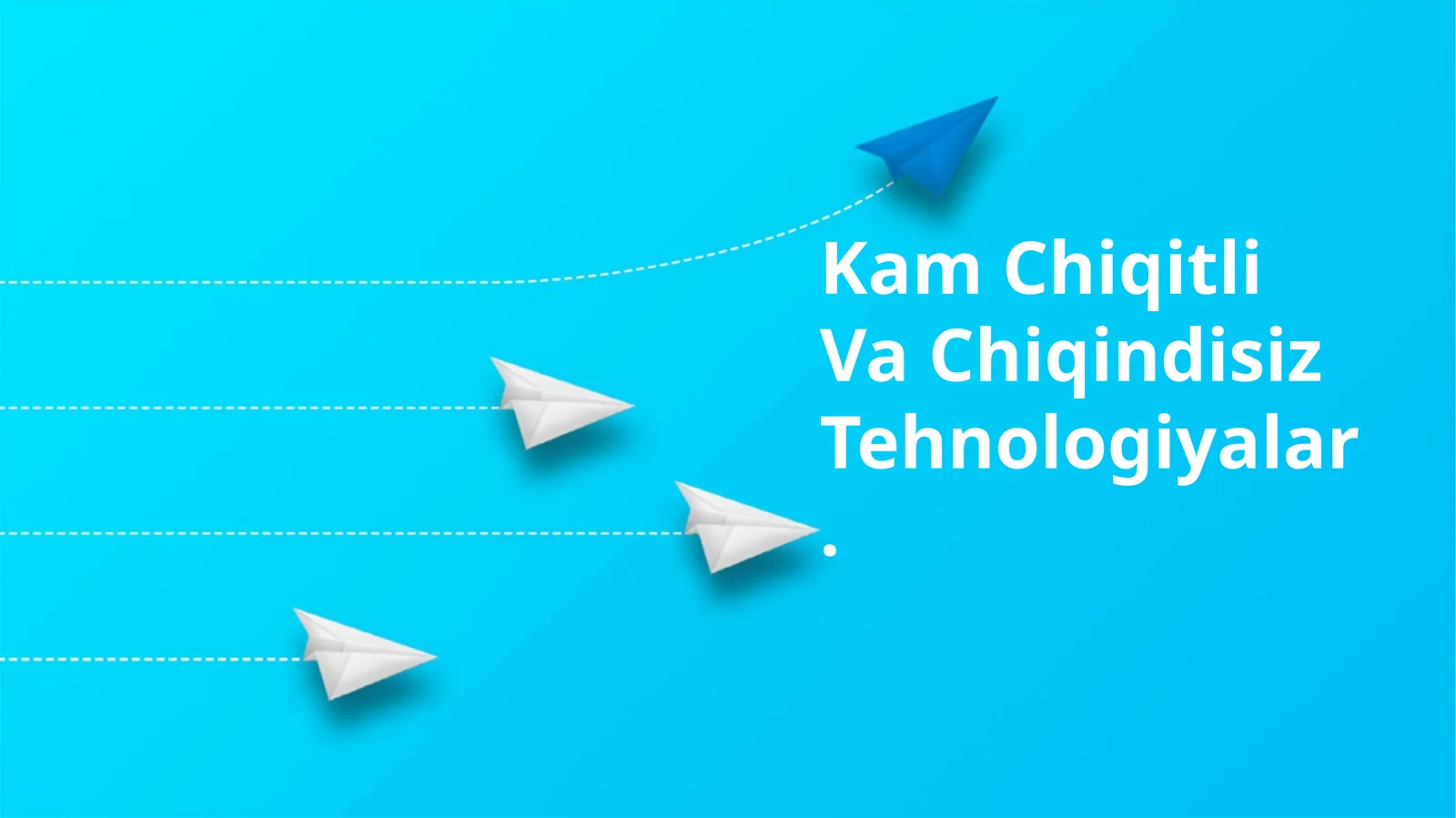 Kam Chiqitli Va Chiqindisiz Tehnologiyalar