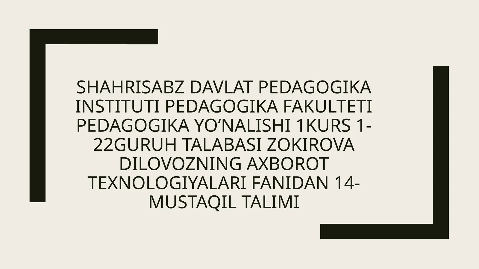 axborot texnologiyalari fanidan 14-mustaqil talimi