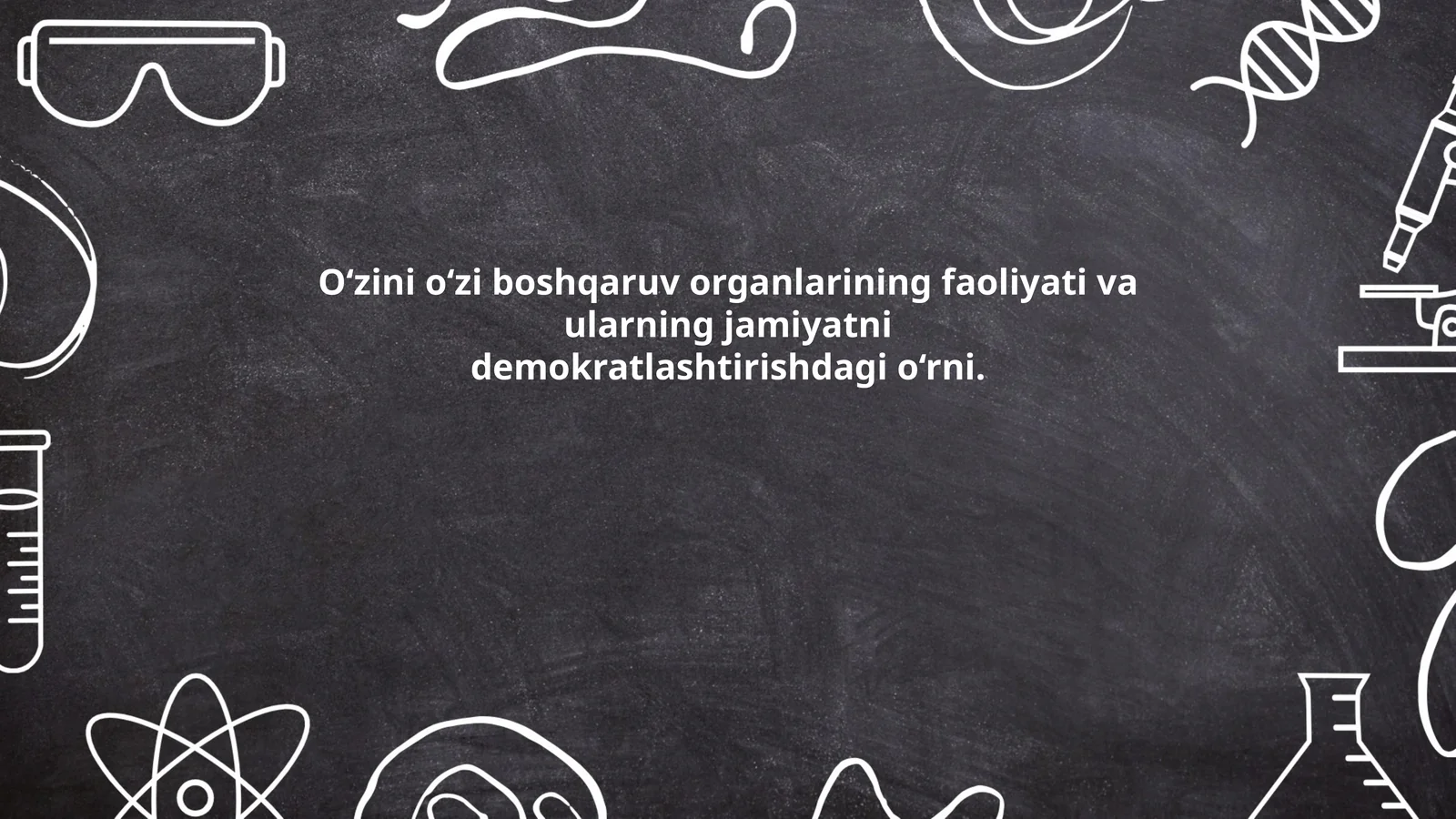 O‘zini o‘zi boshqaruv organlarining faoliyati va ularning jamiyatni demokratlashtirishdagi o‘rni
