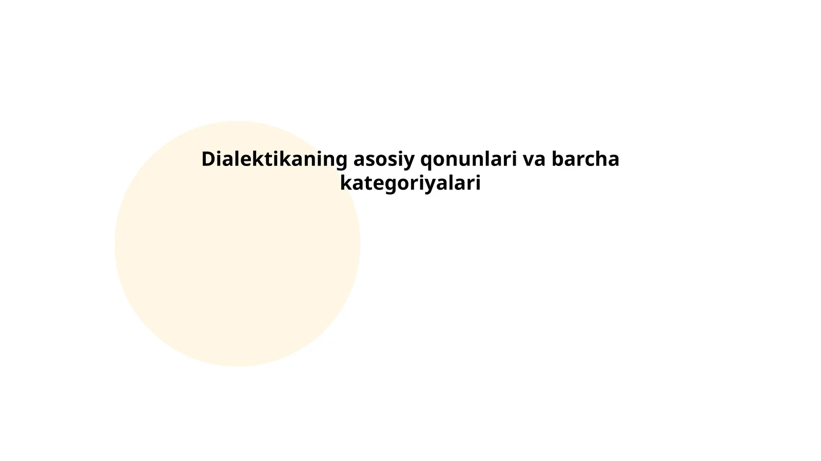 Dialektikaning asosiy qonunlari va barcha kategoriyalari