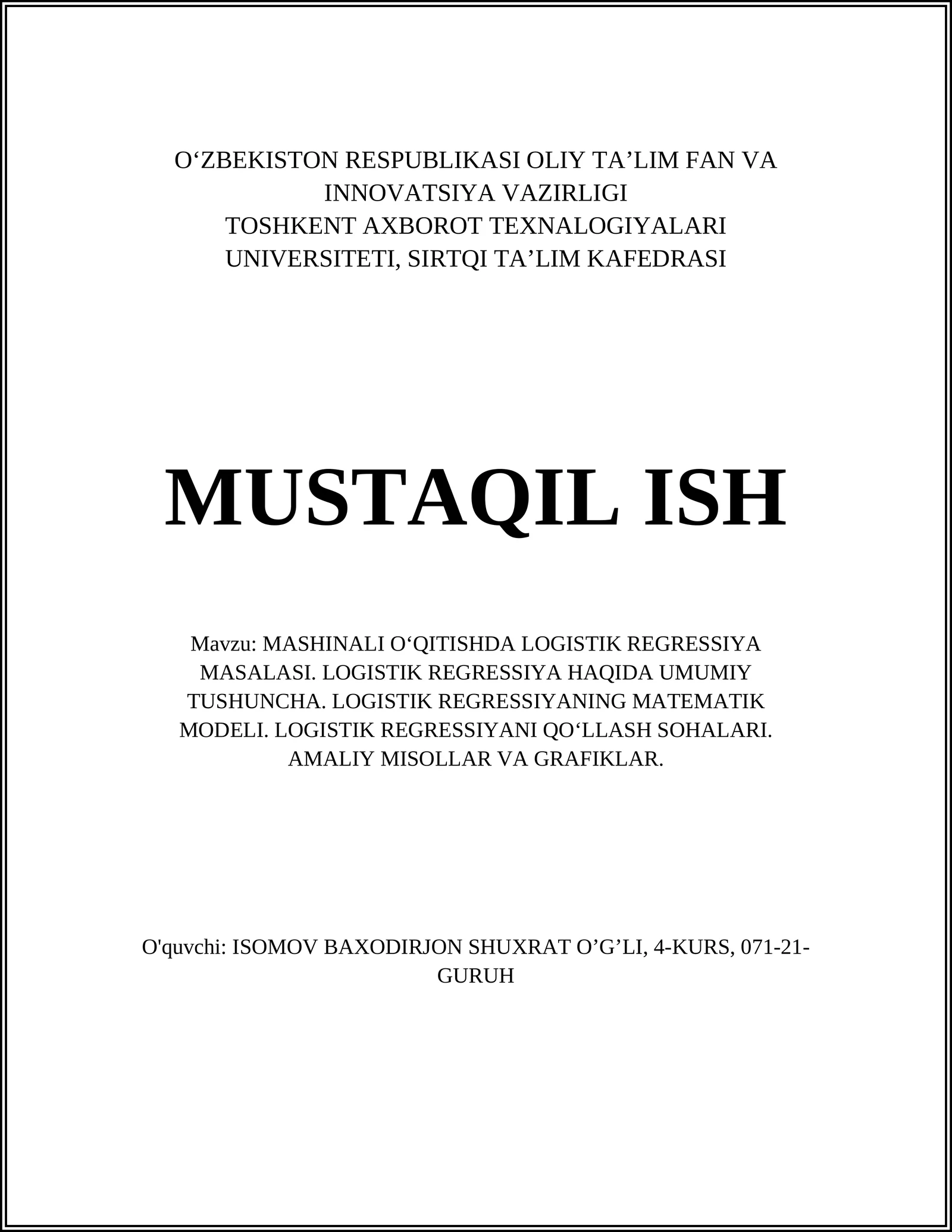 MASHINALI O‘QITISHDA LOGISTIK REGRESSIYA MASALASI