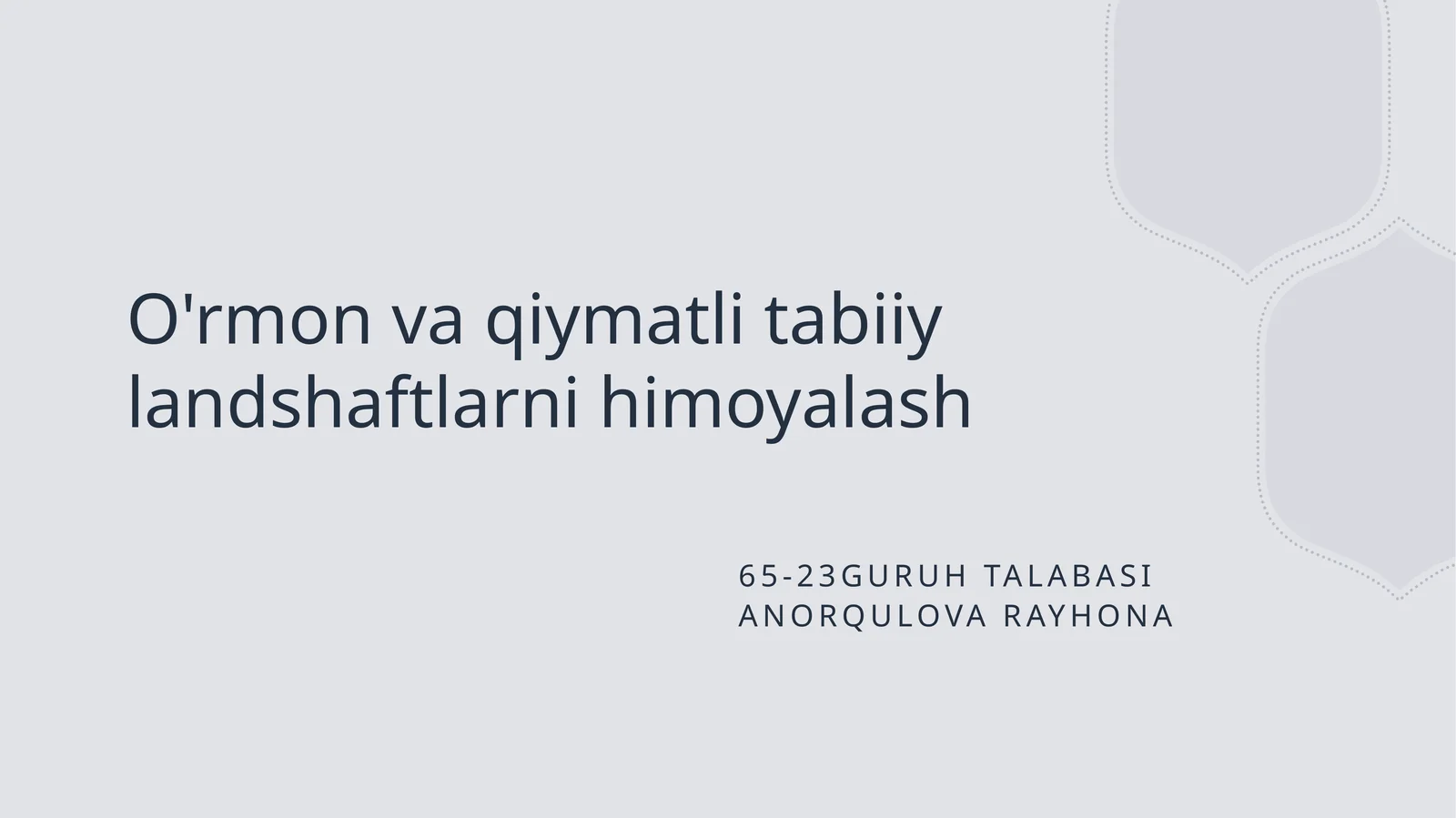O'rmon va qiymatli tabiiy landshaftlarni himoyalash