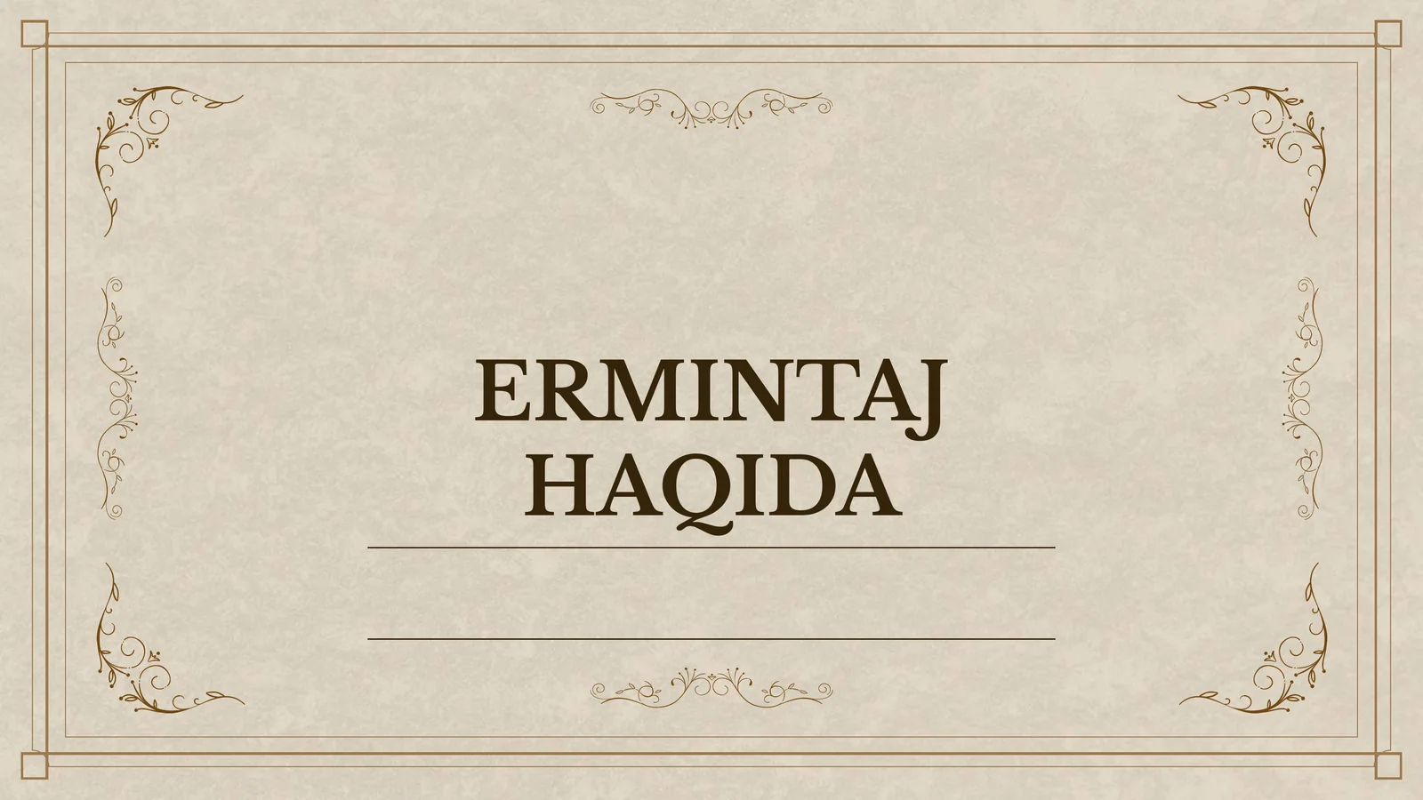 ERMINTAJ HAQIDA