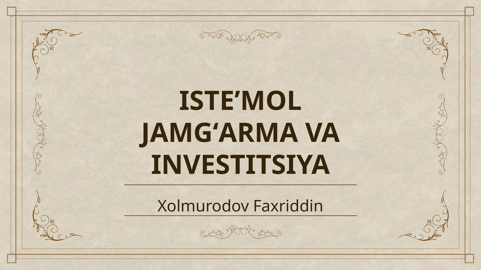 ISTEʼMOL JAMGʻARMA VA INVESTITSIYA
