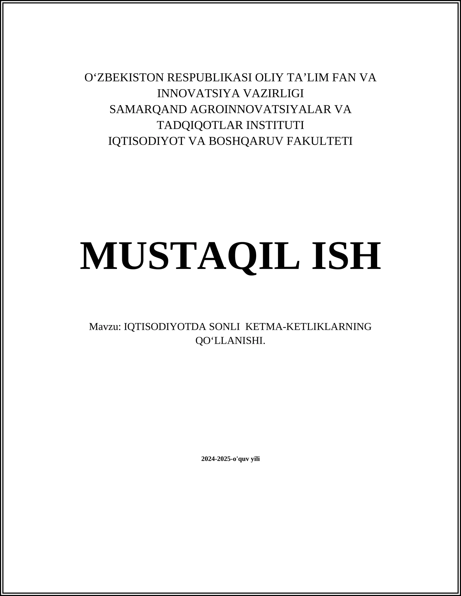 IQTISODIYOTDA SONLI KETMA-KETLIKLARNING QO‘LLANISHI