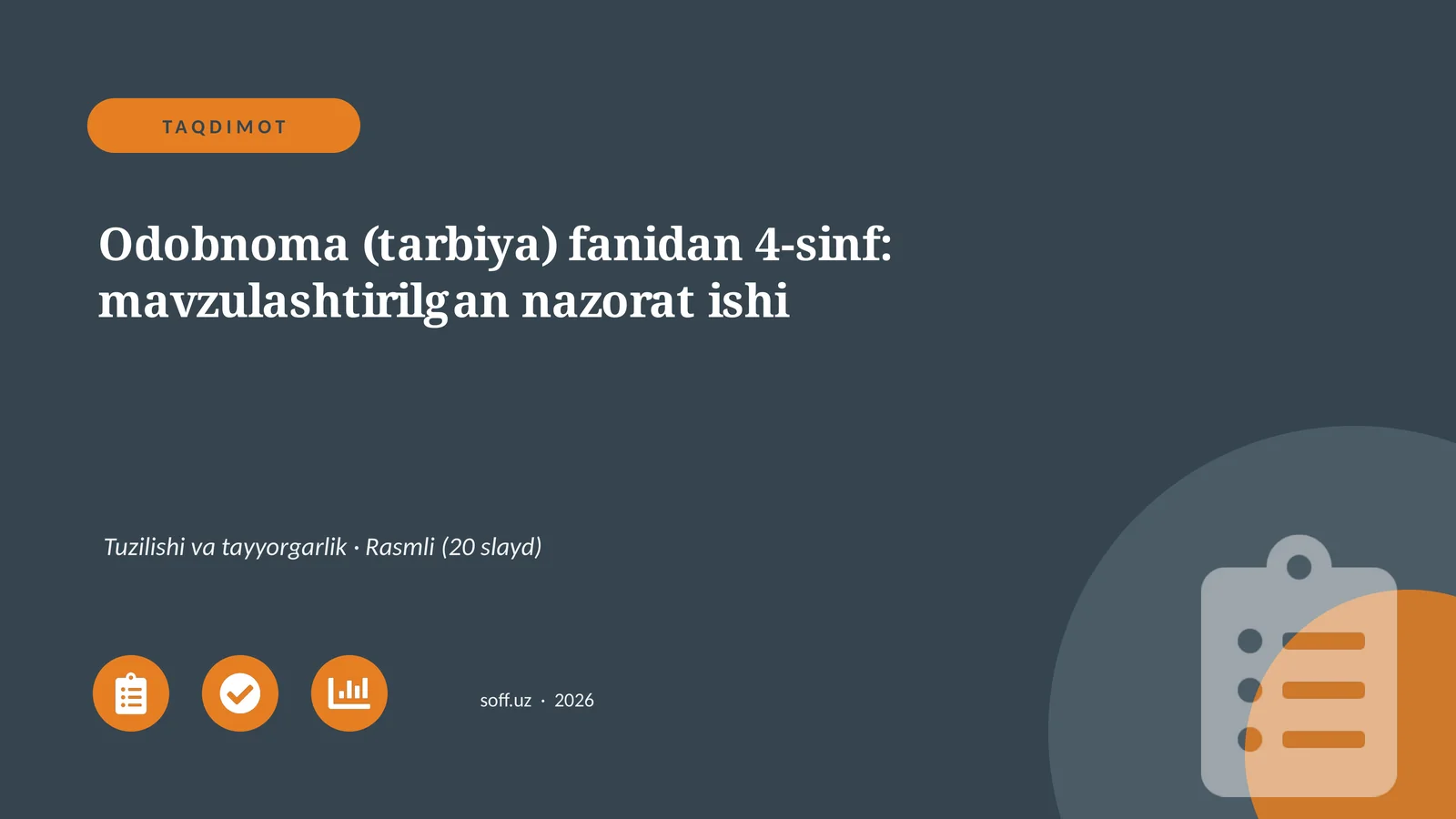 Odobnoma (tarbiya) fanidan 4-sinf: mavzulashtirilgan nazorat ishi