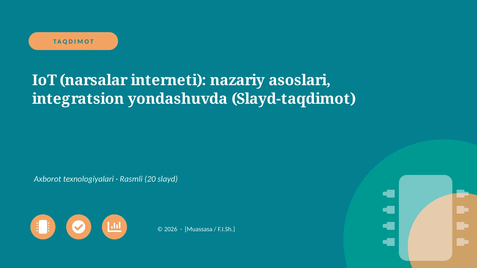 IoT (narsalar interneti): nazariy asoslari, integratsion yondashuvda (Slayd-taqdimot)
