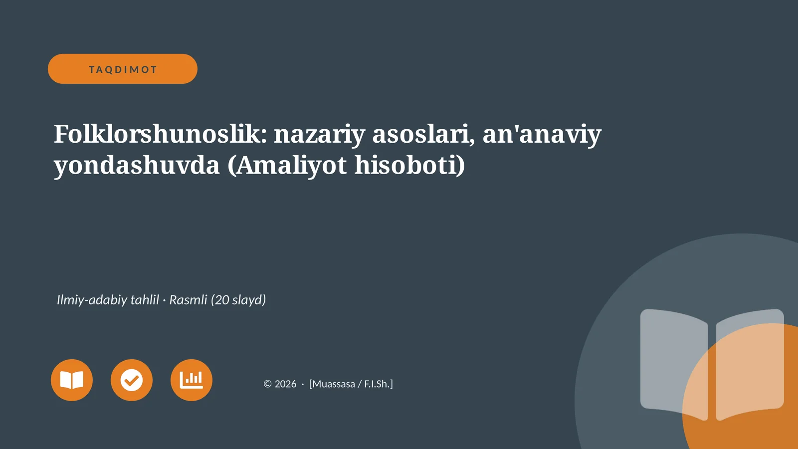Folklorshunoslik: nazariy asoslari, an'anaviy yondashuvda (Amaliyot hisoboti)