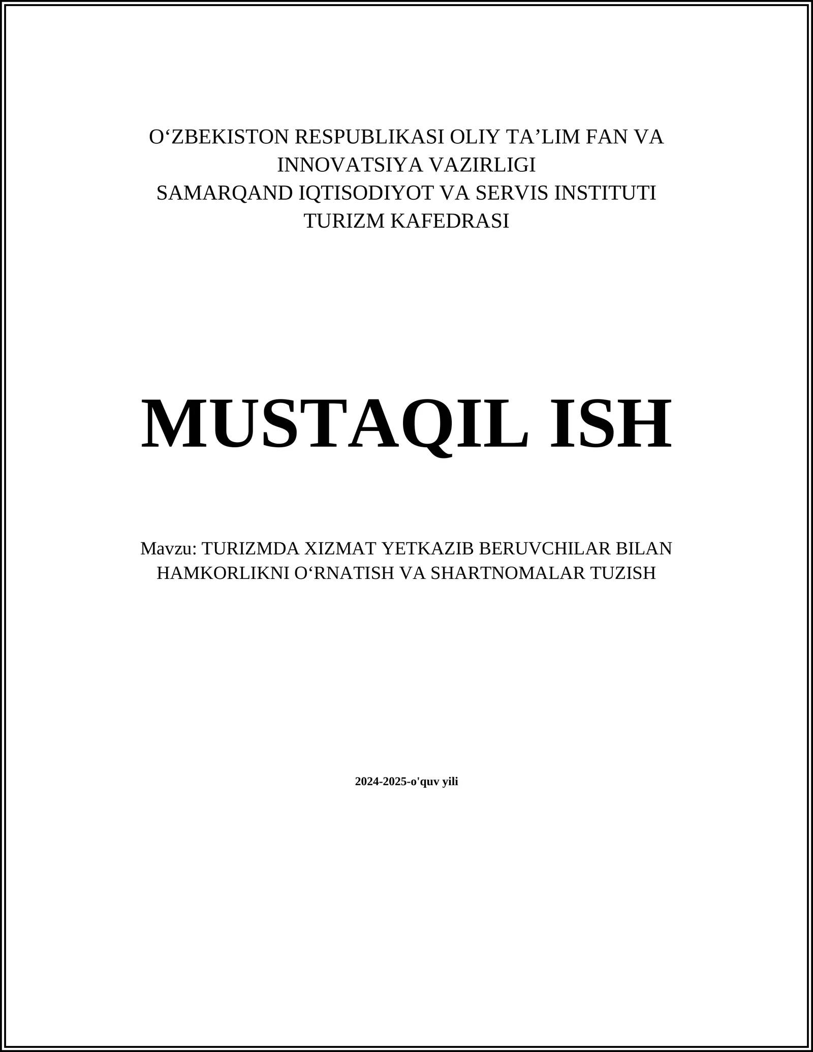 TURIZMDA XIZMAT YETKAZIB BERUVCHILAR BILAN HAMKORLIKNI OʻRNATISH VA SHARTNOMALAR TUZISH