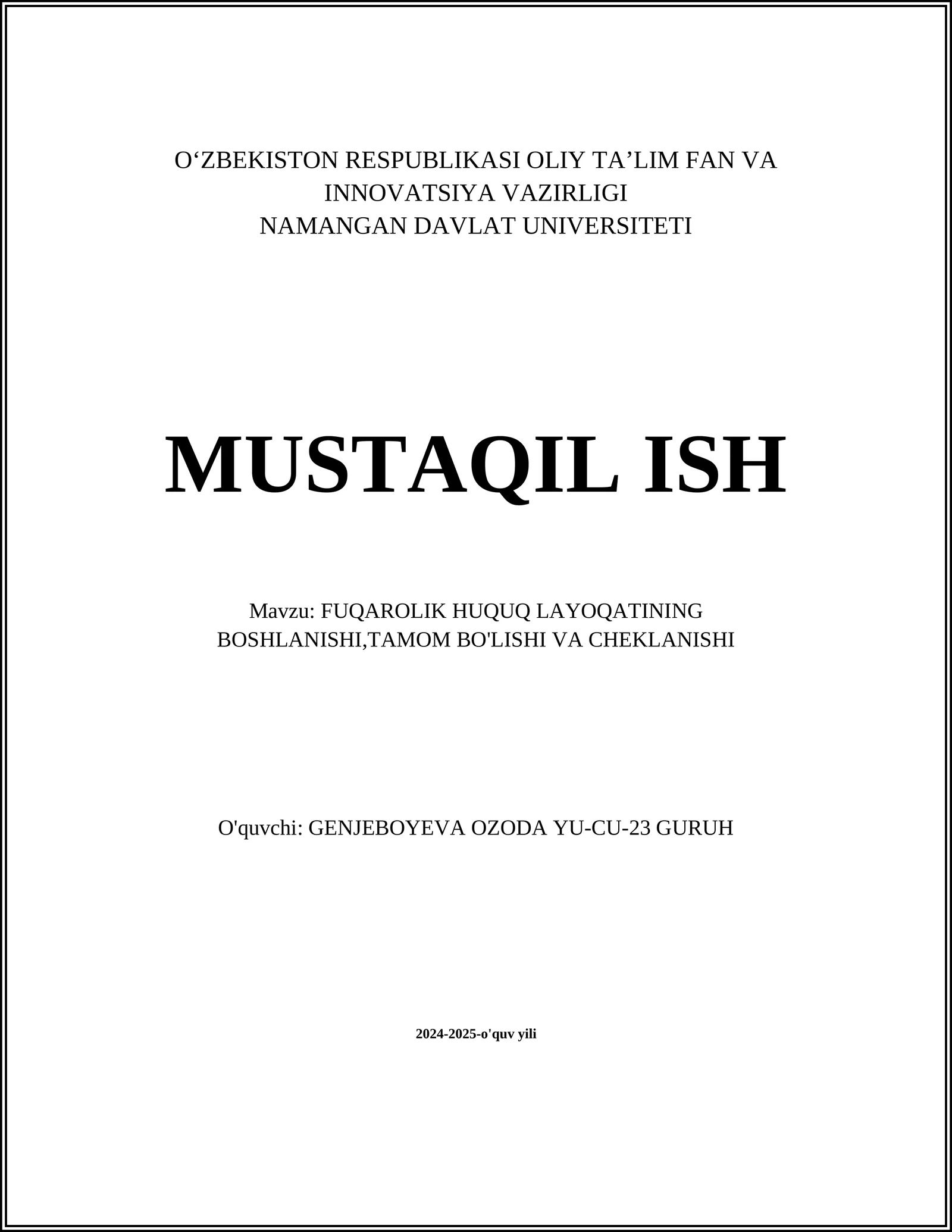 FUQAROLIK HUQUQ LAYOQATINING BOSHLANISHI,TAMOM BO'LISHI VA CHEKLANISHI