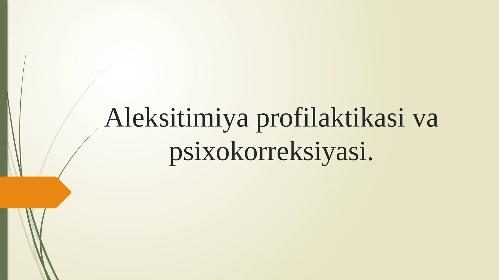 Aleksitimiyaprofilaktikasivapsixokorreksiyasi