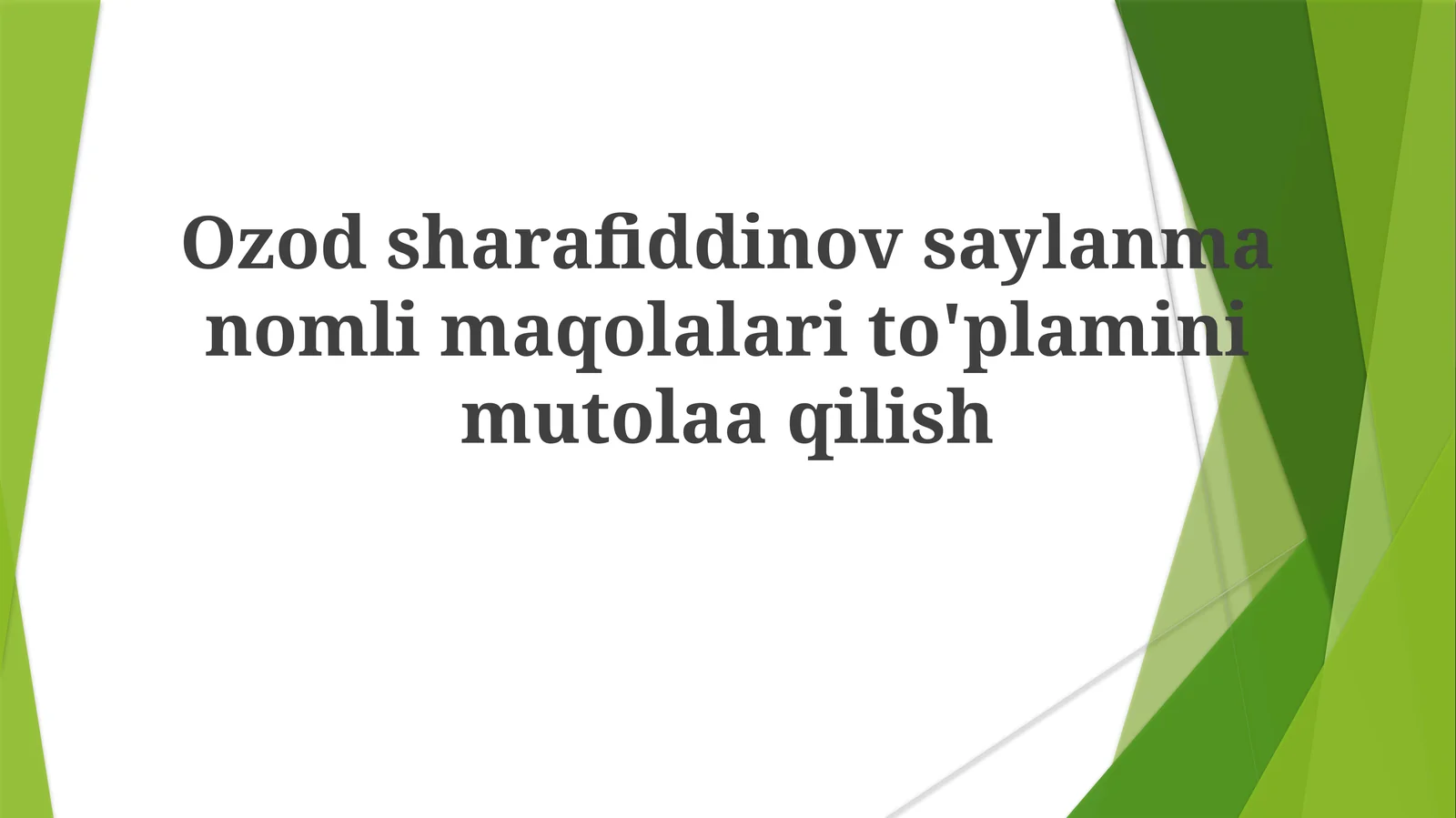 Ozodsharafiddinovsaylanmanomlimaqolalarito'plaminimutolaaqilish