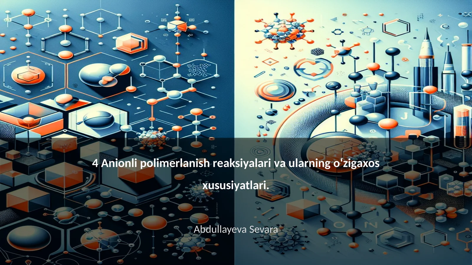 4 Аniоnli pоlimеrlаnish rеаksiyalаri vа ulаrning o‘zigахоs хususiyatlаri