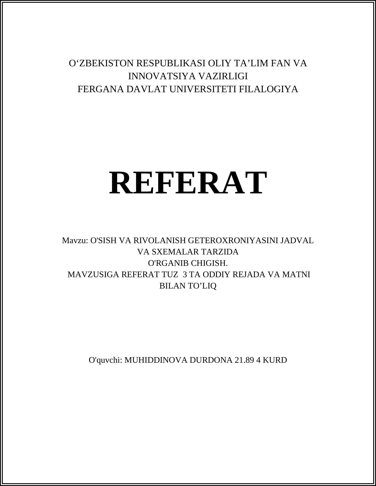 O'SISH VA RIVOLANISH GETEROXRONIYASINI JADVAL VA SXEMALAR TARZIDA O'RGANIB CHIGISH