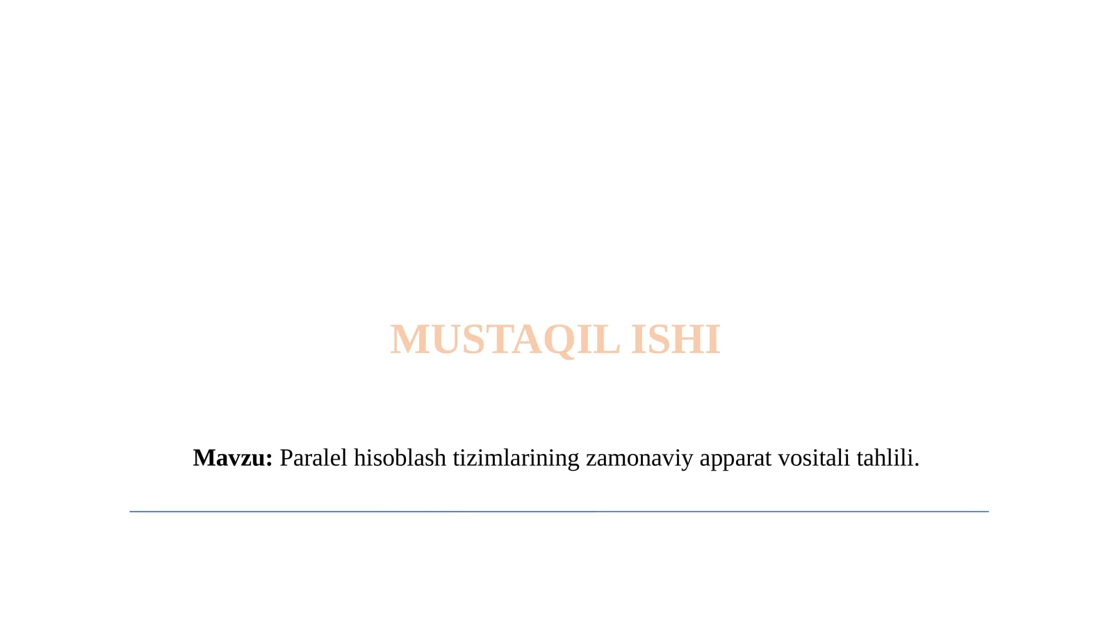Paralel hisoblash tizimlarining zamonaviy apparat vositali tahlili