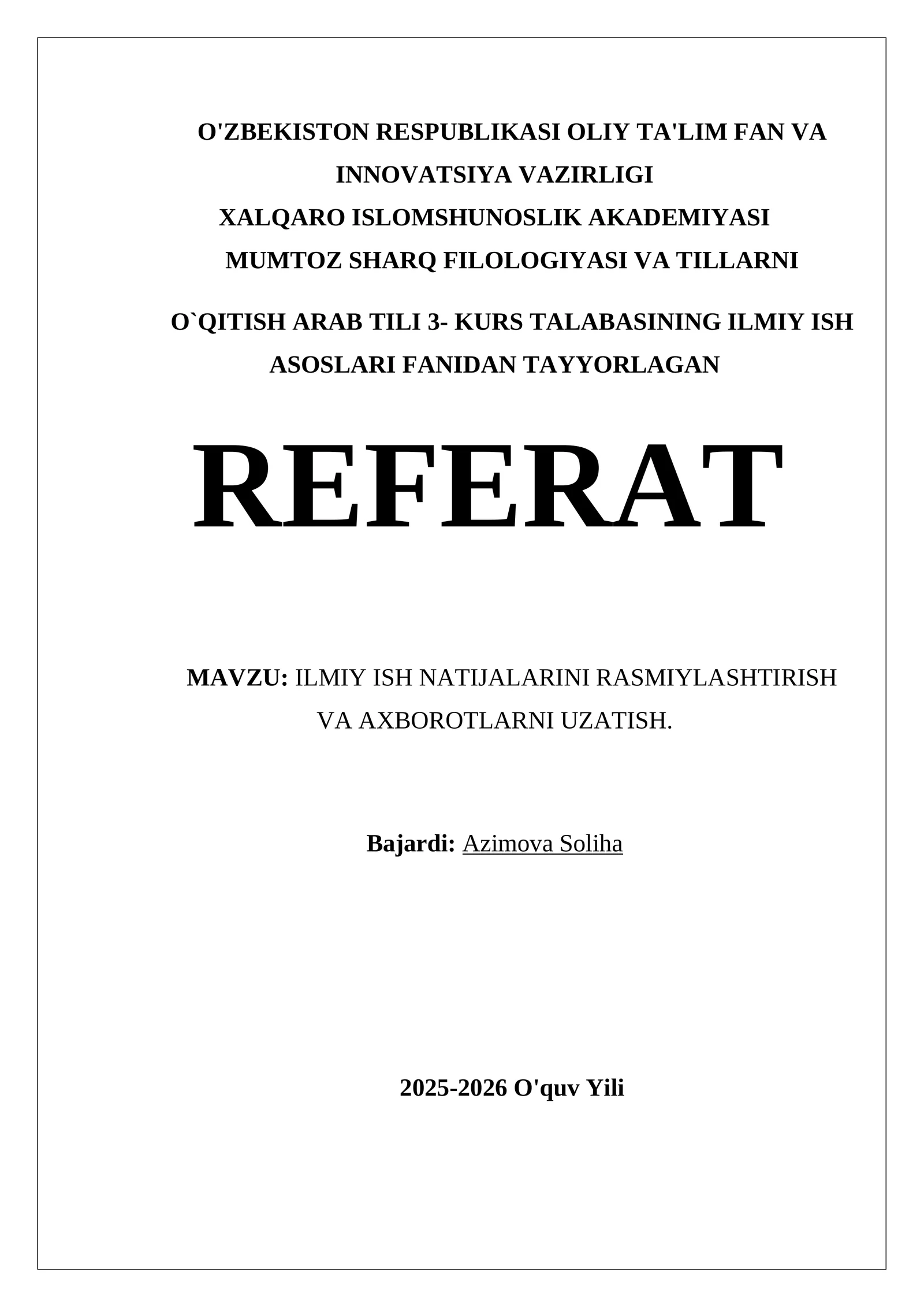 O`QITISH ARAB TILI 3- KURS TALABASINING ILMIY ISH ASOSLARI FANIDAN TAYYORLAGAN REFERAT