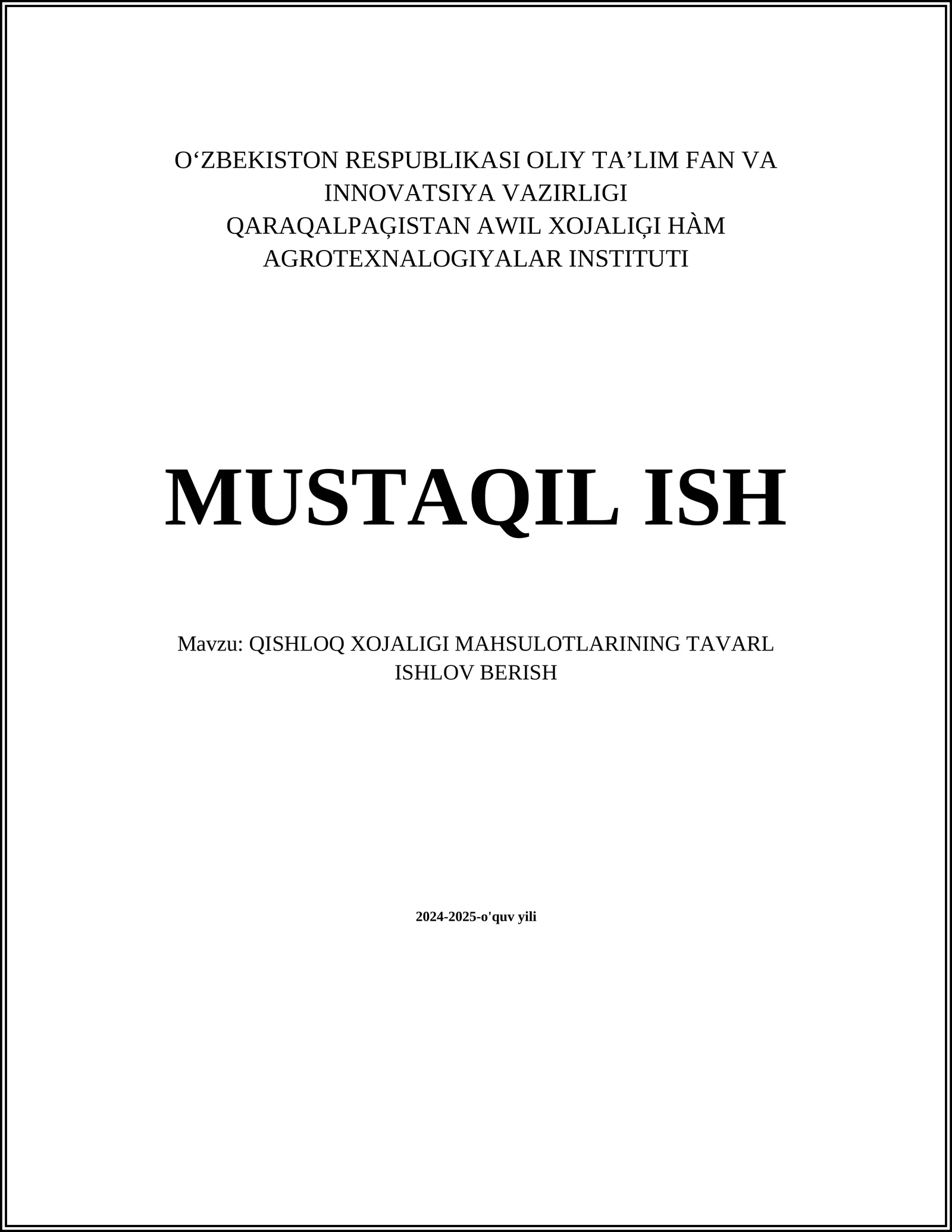 QISHLOQ XOJALIĞI MAHSULOTLARINING TAVAR ISHLOV BERISH