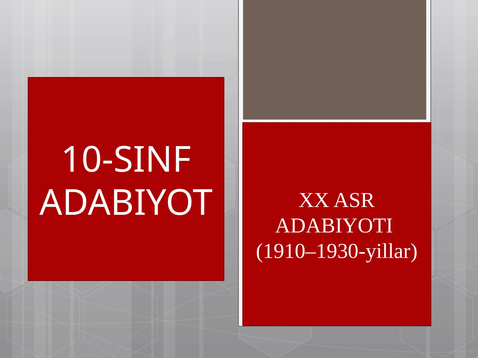 XX ASR ADABIYOTI (1910–1930-yillar)