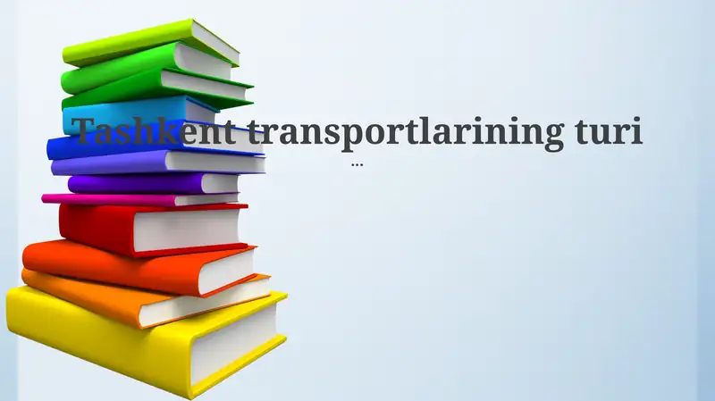 Toshkent transport tizimiga kirish