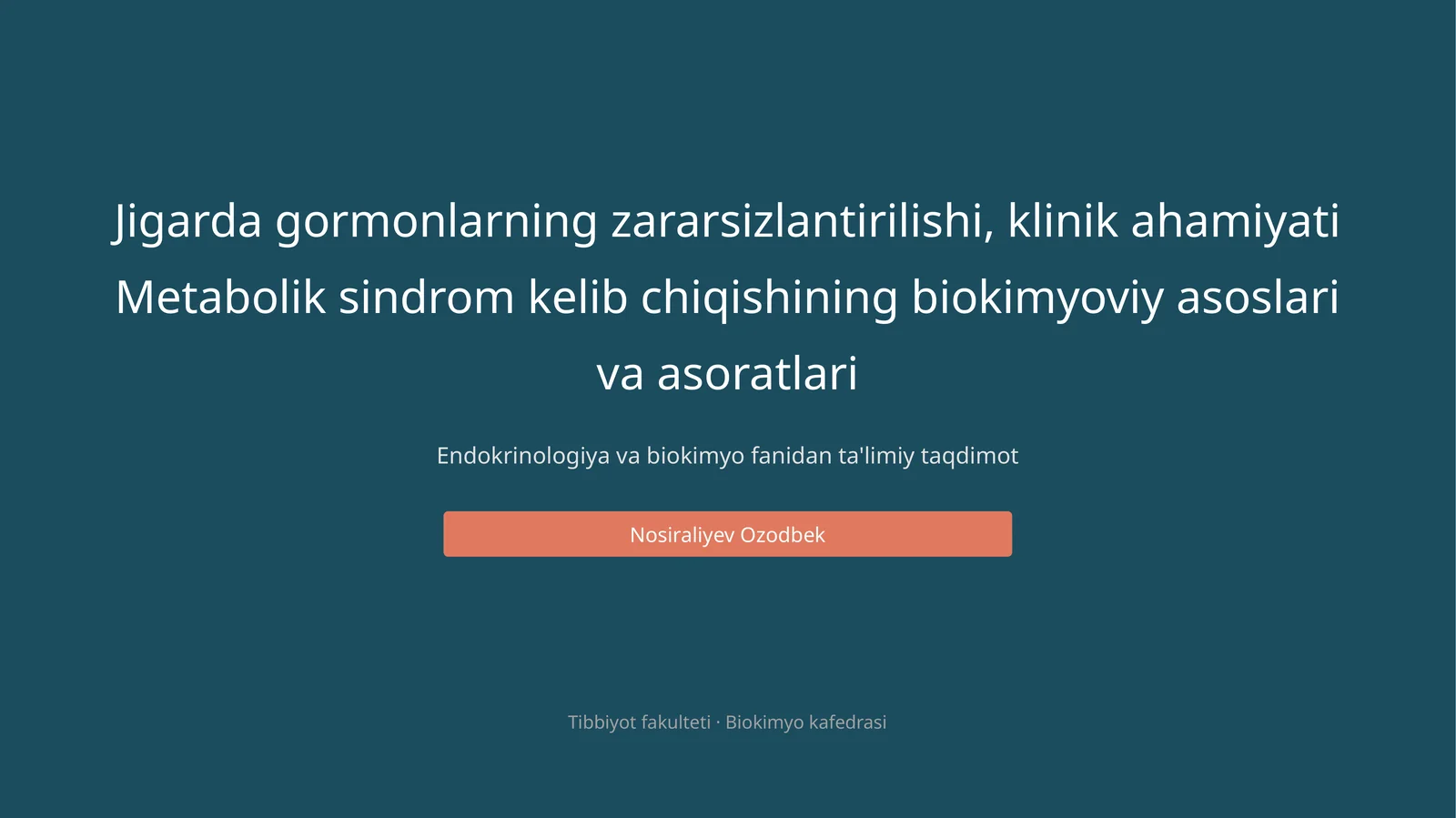 Endokrinologiya va biokimyo fanidan ta'limiy taqdimot