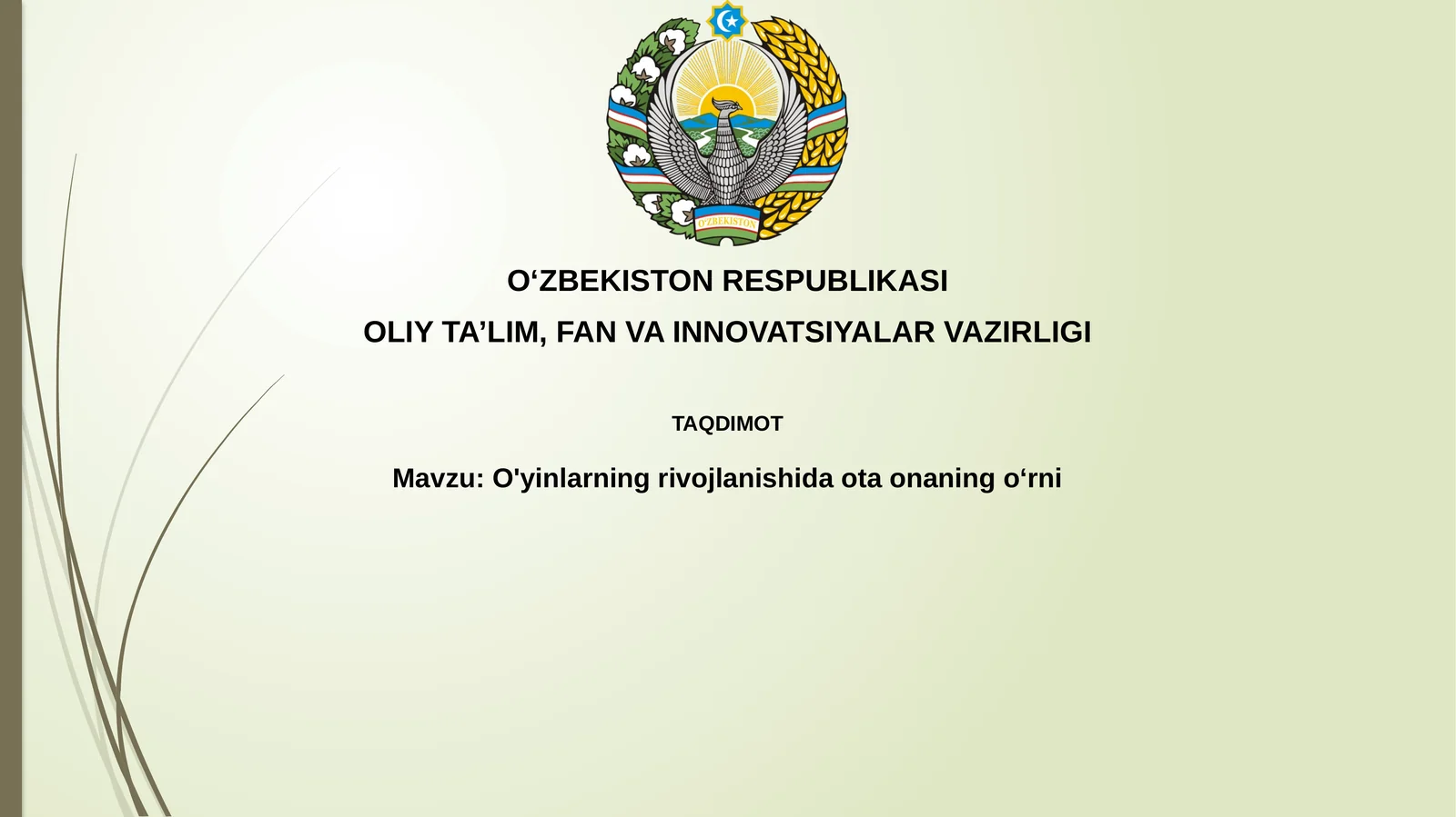O'yinlarning rivojlanishida ota-onaning o‘rni