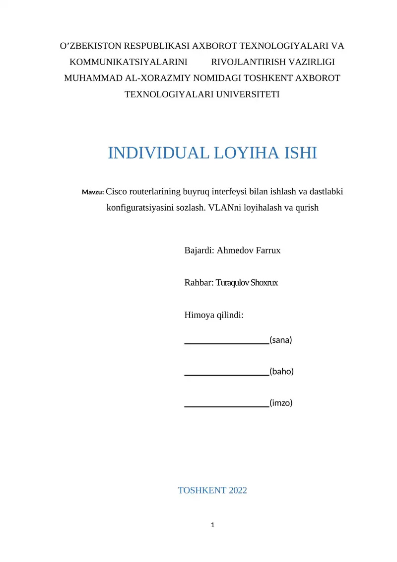 Cisco routerlarining buyruq interfeysi bilan ishlash va dastlabki konfiguratsiyasini sozlash. VLANni loyihalash va qurish