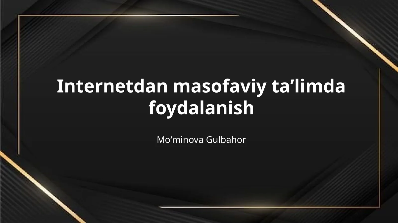 Internetdan masofaviy taʼlimda foydalanish