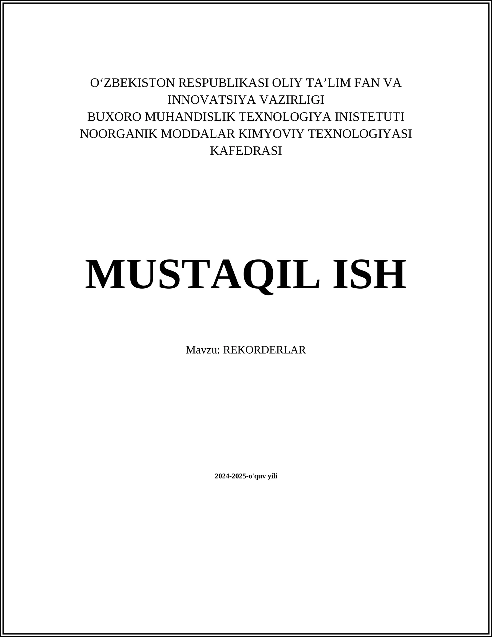 MUSTAQIL ISH Mavzu: REKORDERLAR