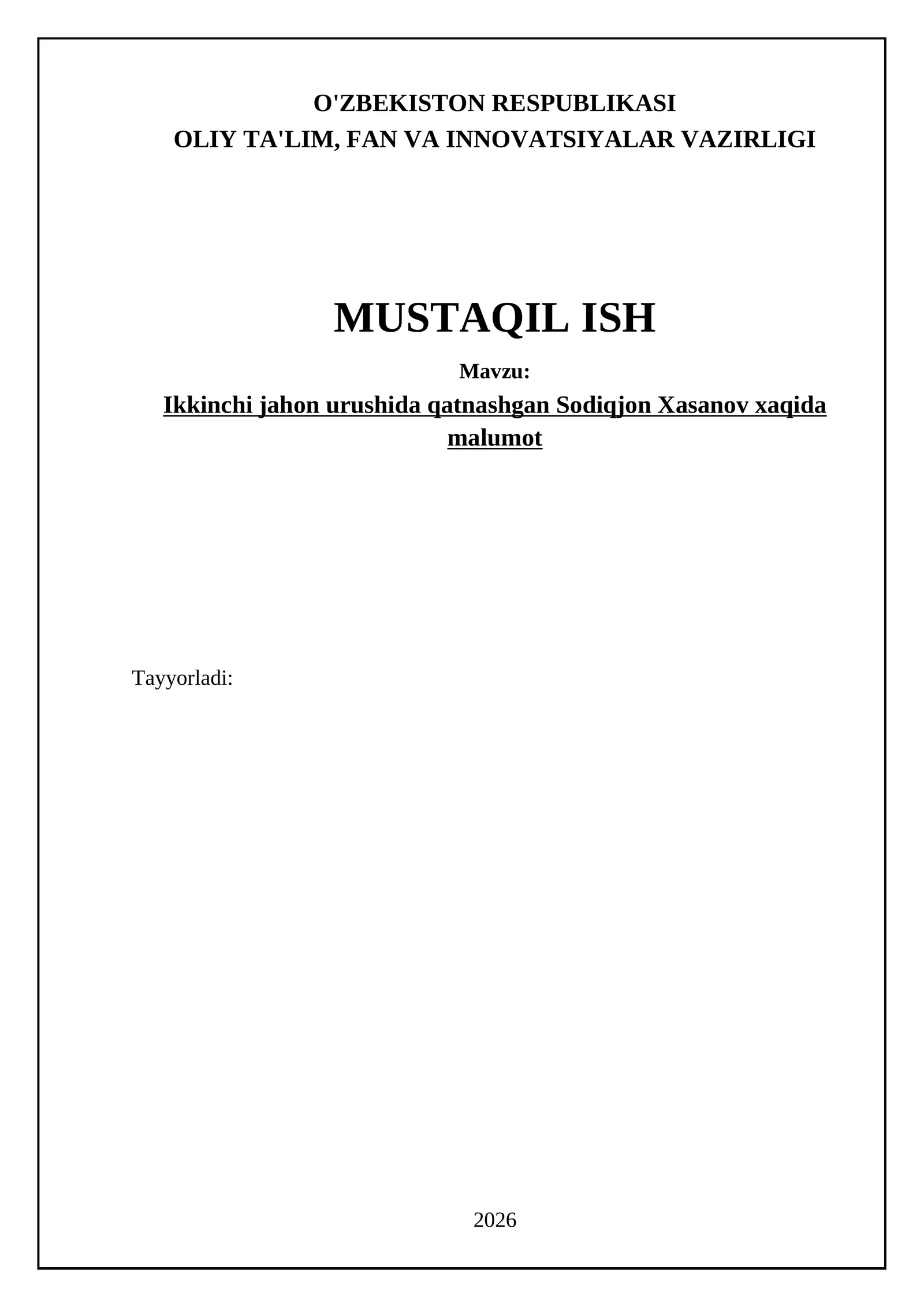 Ikkinchi jahon urushida qatnashgan Sodiqjon Xasanov xaqida malumot