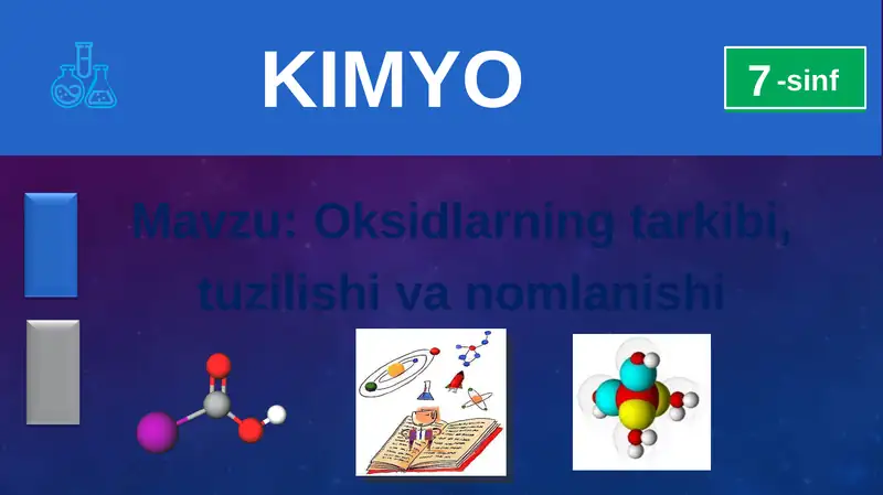 Oksidlarning tarkibi, tuzilishi va nomlanishi