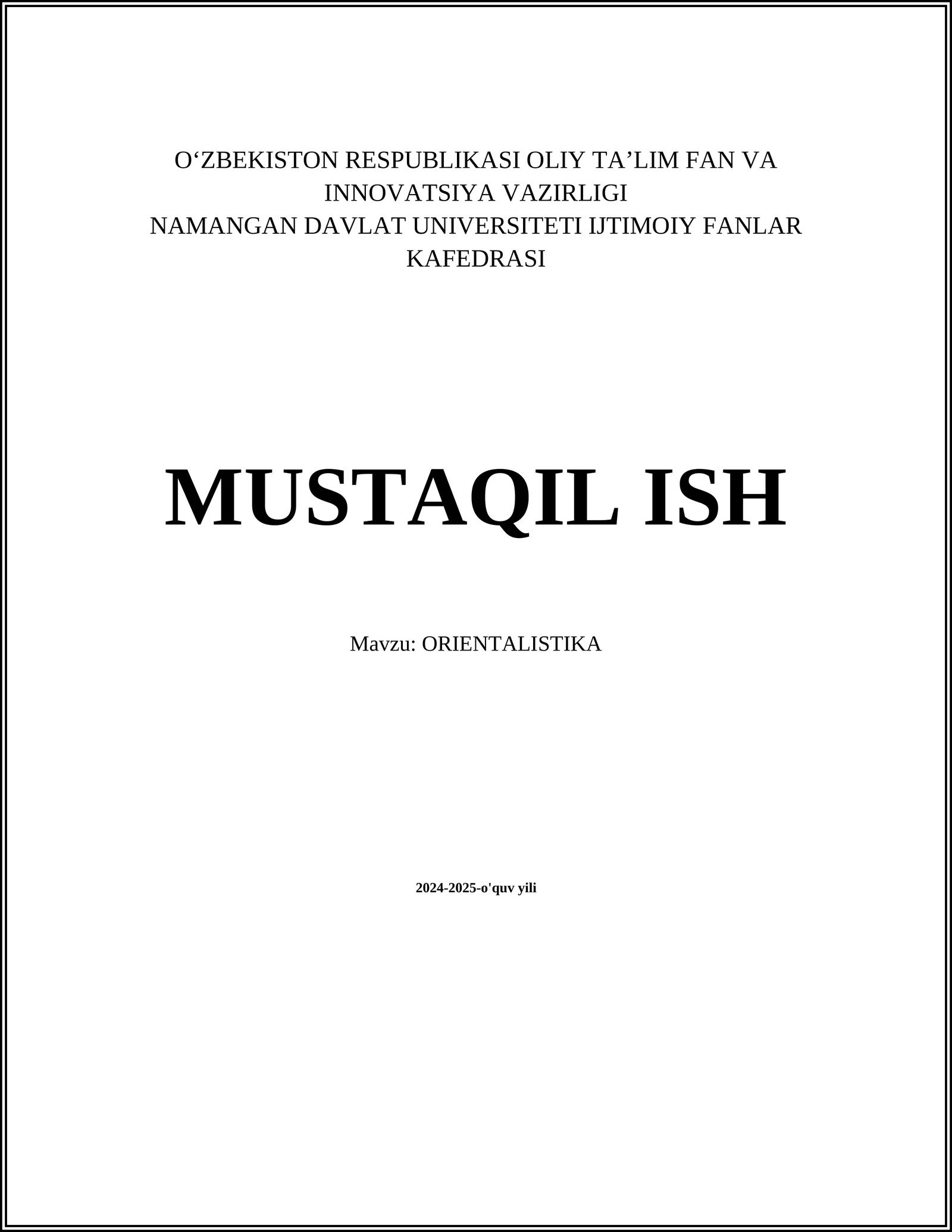 MUSTAQIL ISH Mavzu: ORIENTALISTIKA