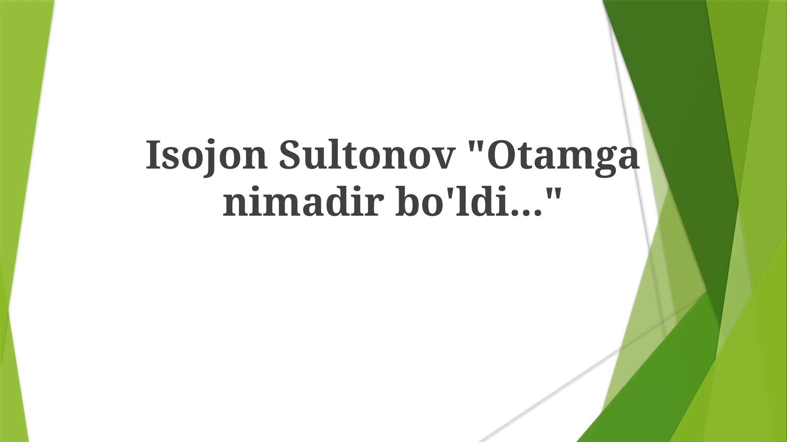 "Otamga Bir Narsa Bo'ldi..."