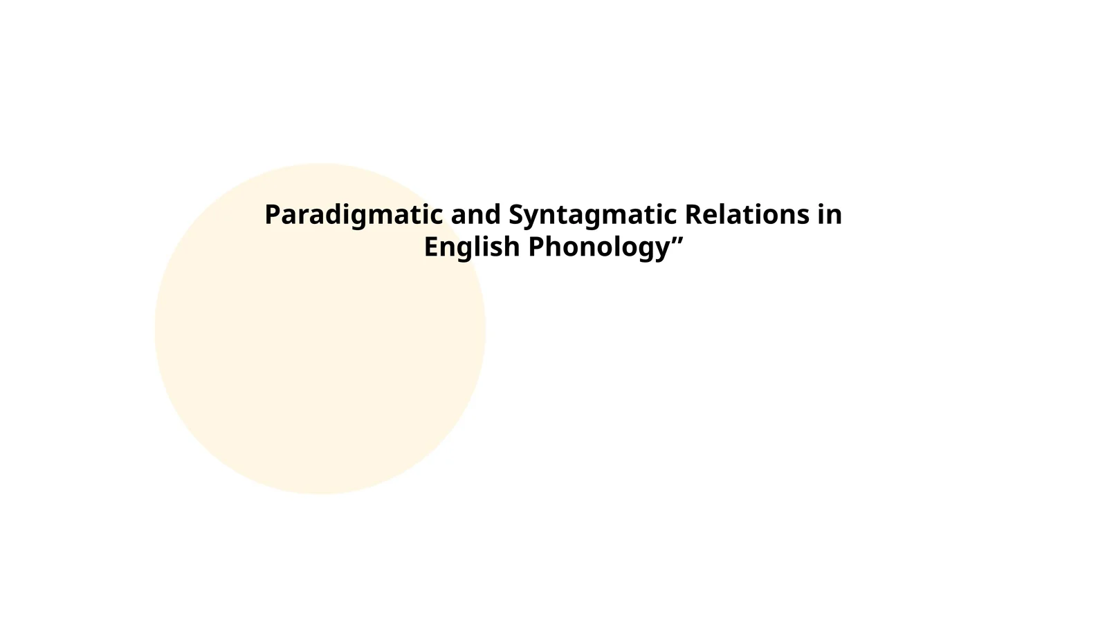 Paradigmatic and Syntagmatic Relations in English Phonology