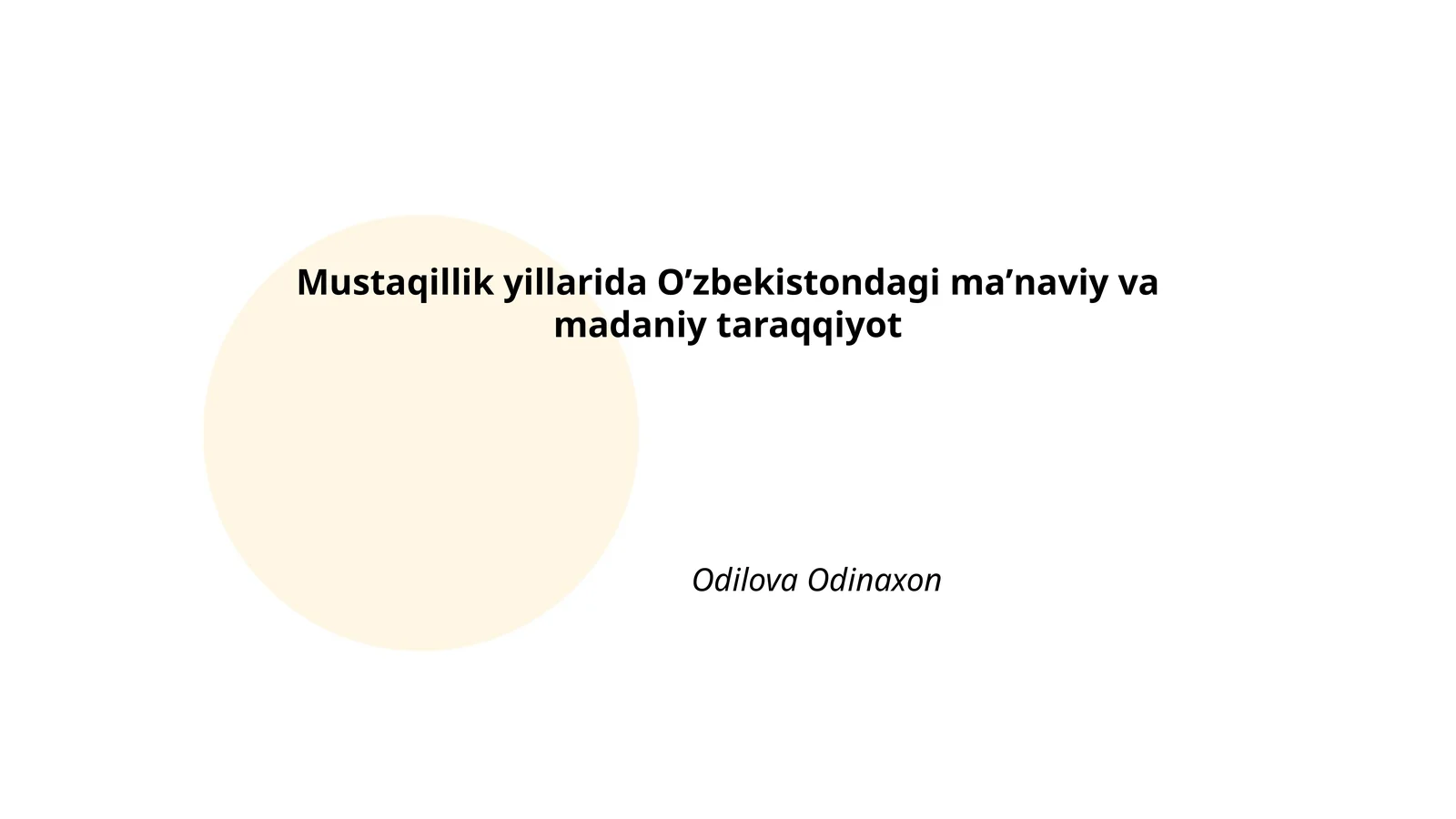 Mustaqillik yillarida Oʼzbekistondagi maʼnaviy va madaniy taraqqiyot