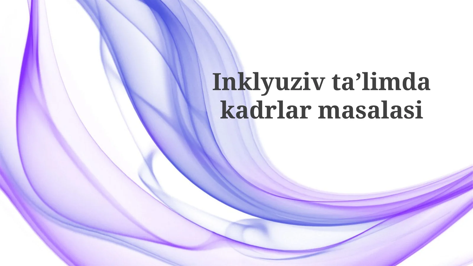 Inklyuziv Ta'limda Kadrlarni Malakasi Oshirish va Qayta Tayyorlash