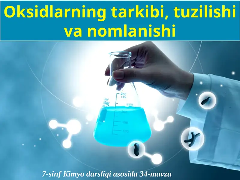 Oksidlarning tarkibi, tuzilishi va nomlanishi