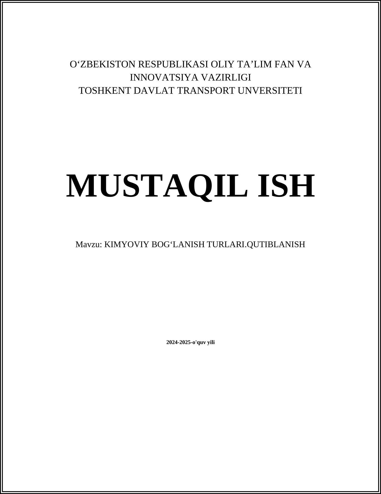 KIMYOVIY BOGʻLANISH TURLARI.QUTIBLANISH