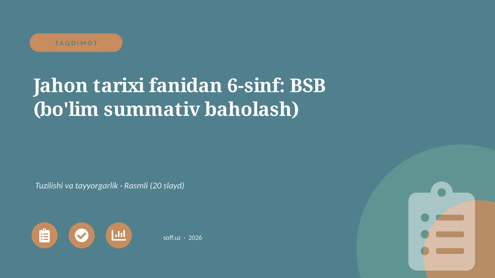 Jahon tarixi fanidan 6-sinf: BSB (bo'lim summativ baholash)