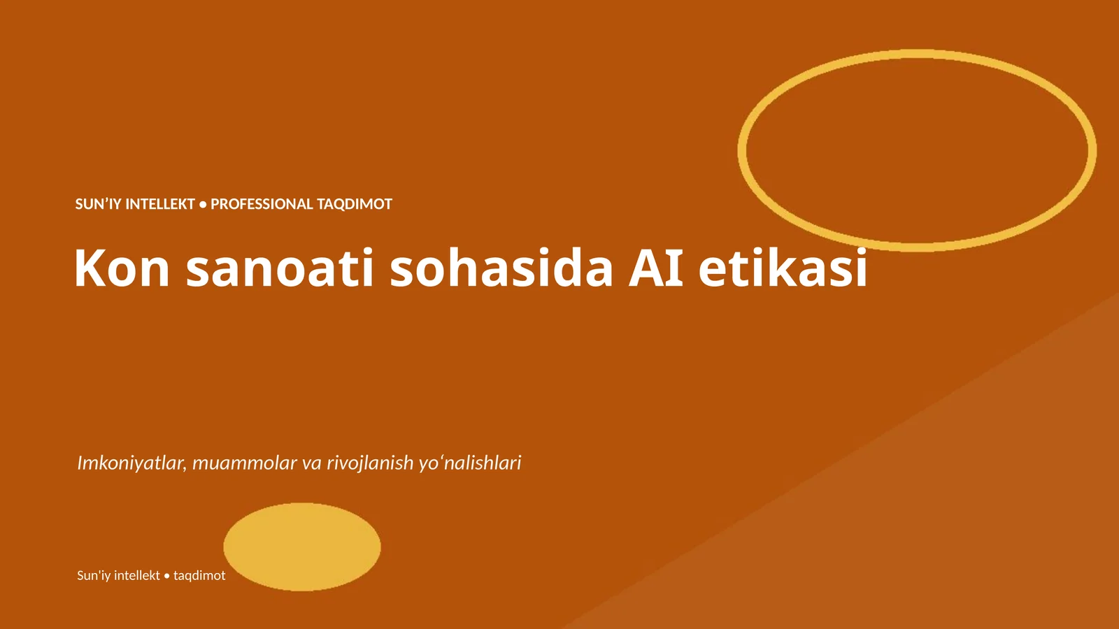 SUNʼIY INTELLEKT • PROFESSIONAL TAQDIMOT