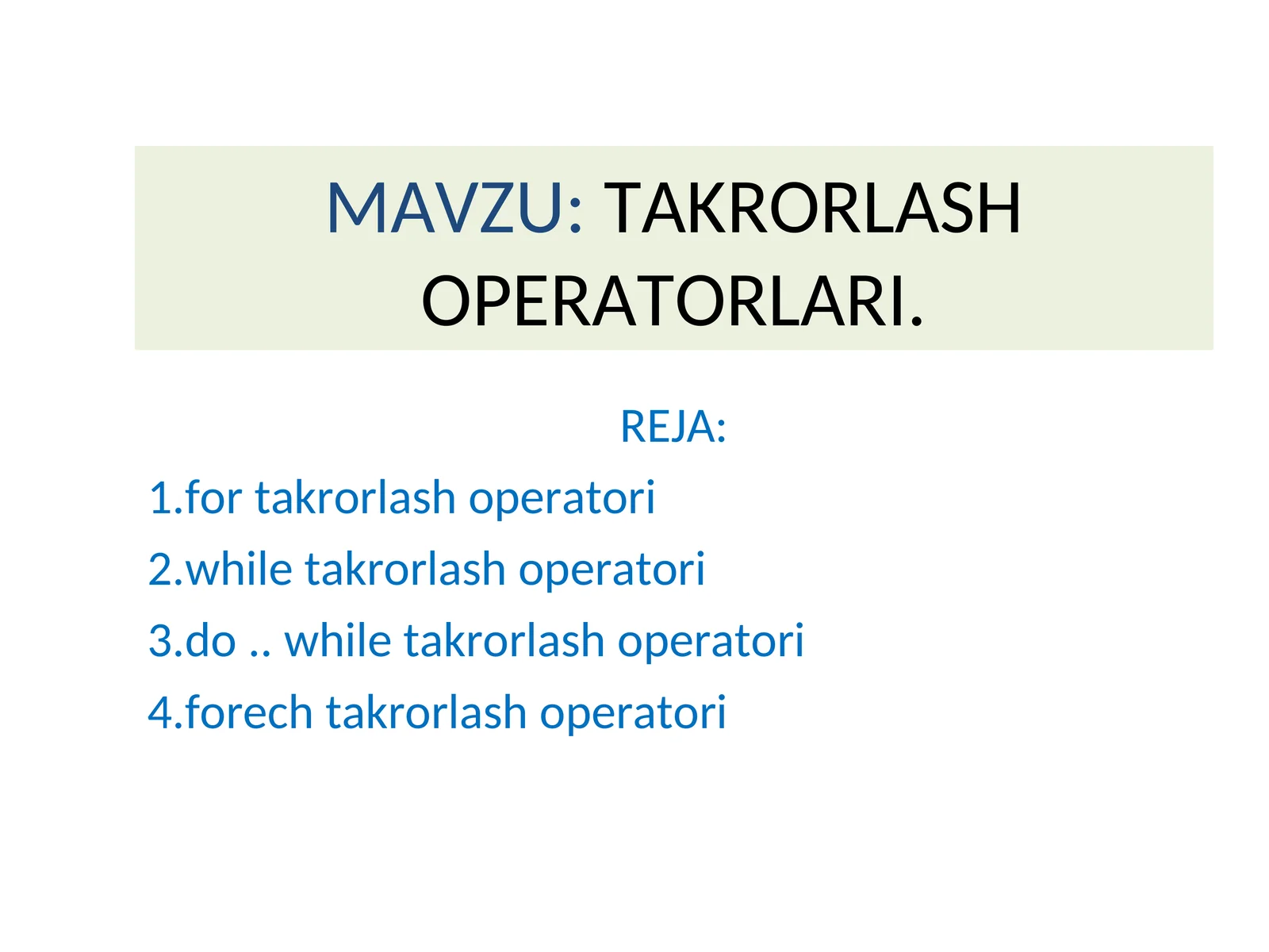 TAKRORLASH OPERATORLARI