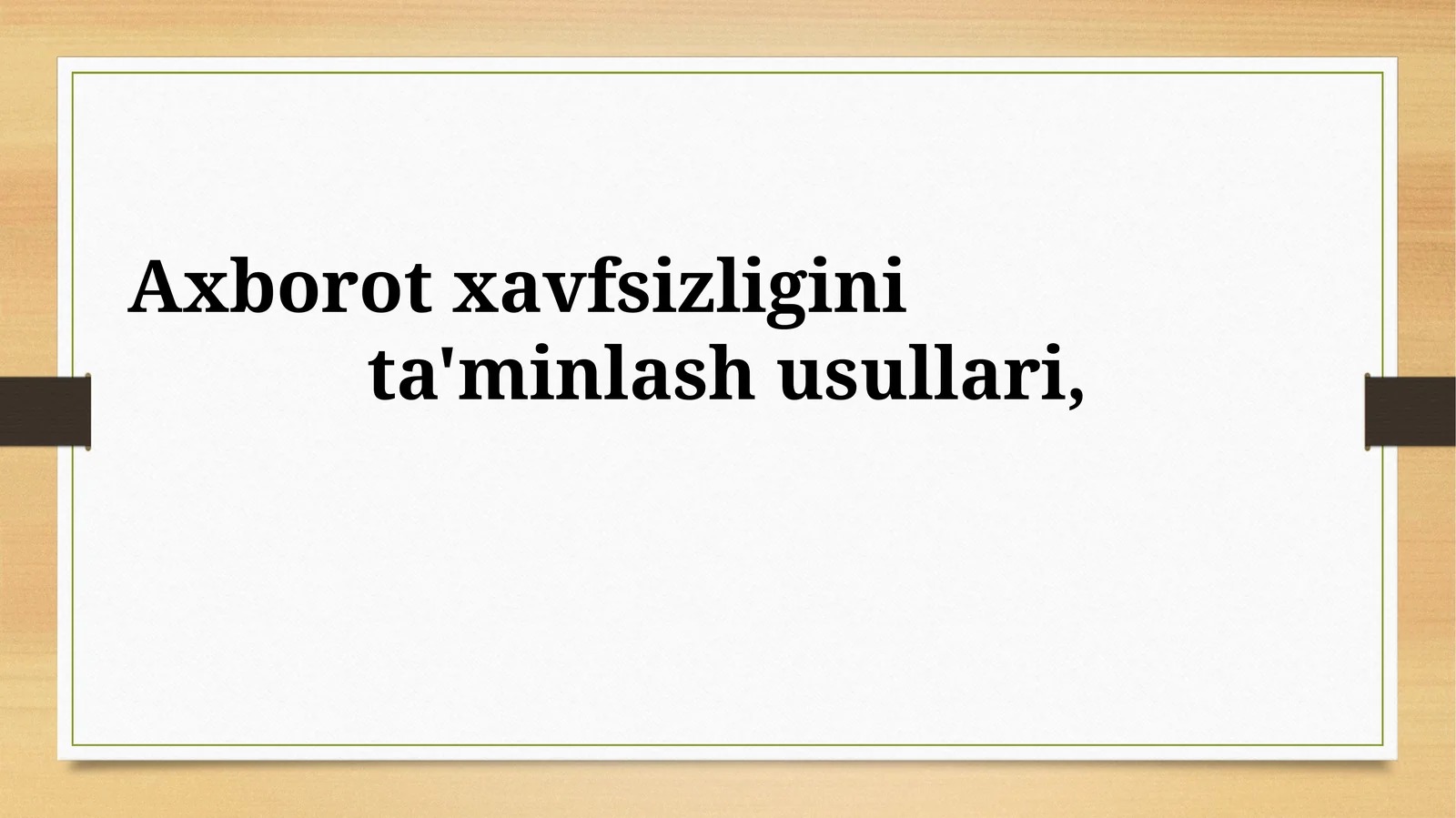 Axborot Xavfsizligini Ta'minlash Usullari
